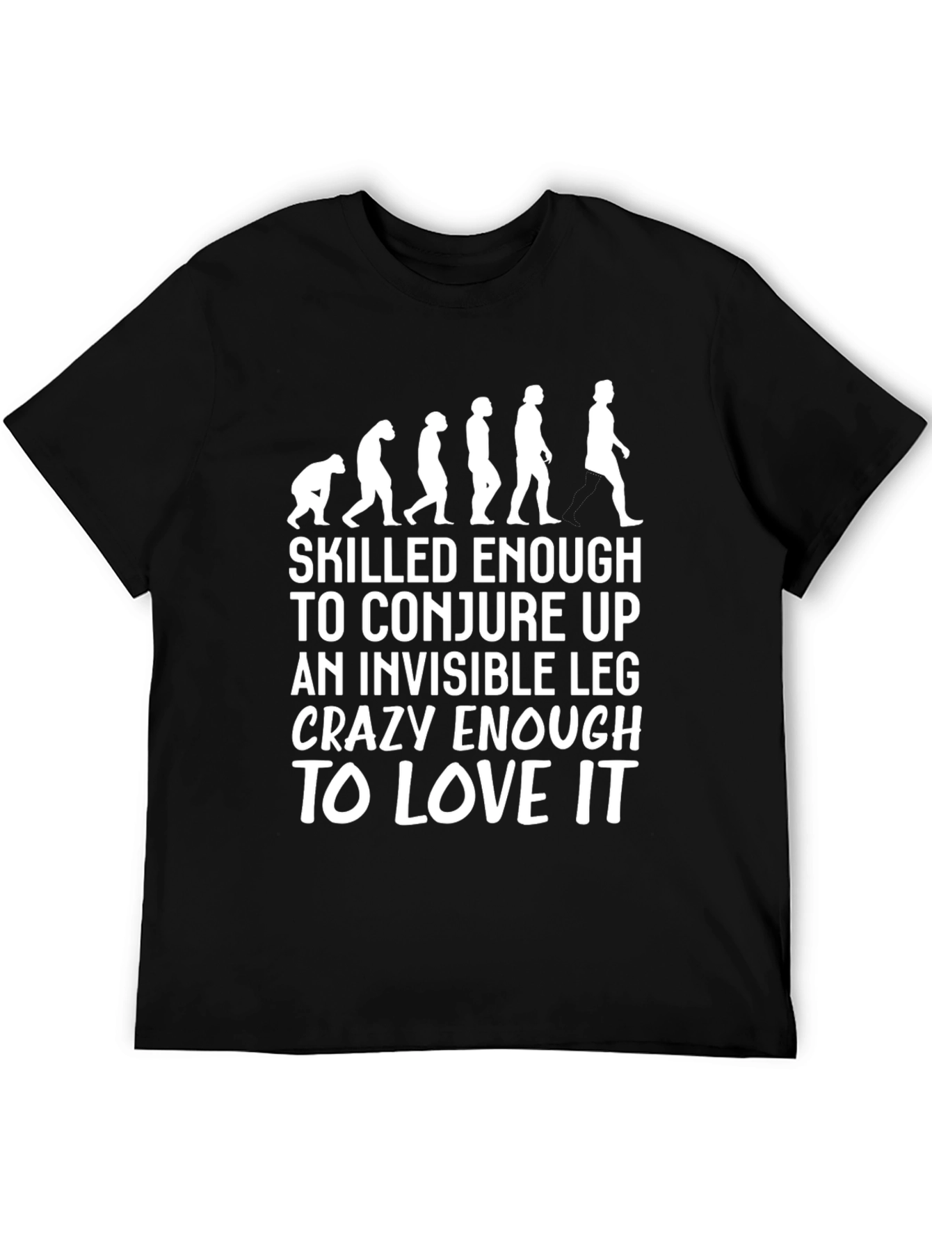 Invisible Leg T-Shirt: Evolution Funny Tee