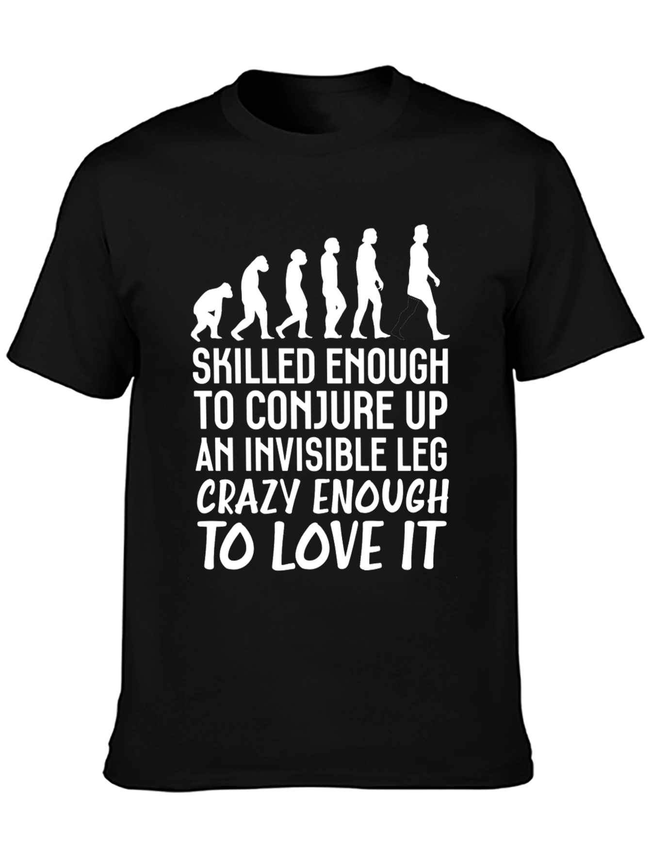 Invisible Leg T-Shirt: Evolution Funny Tee