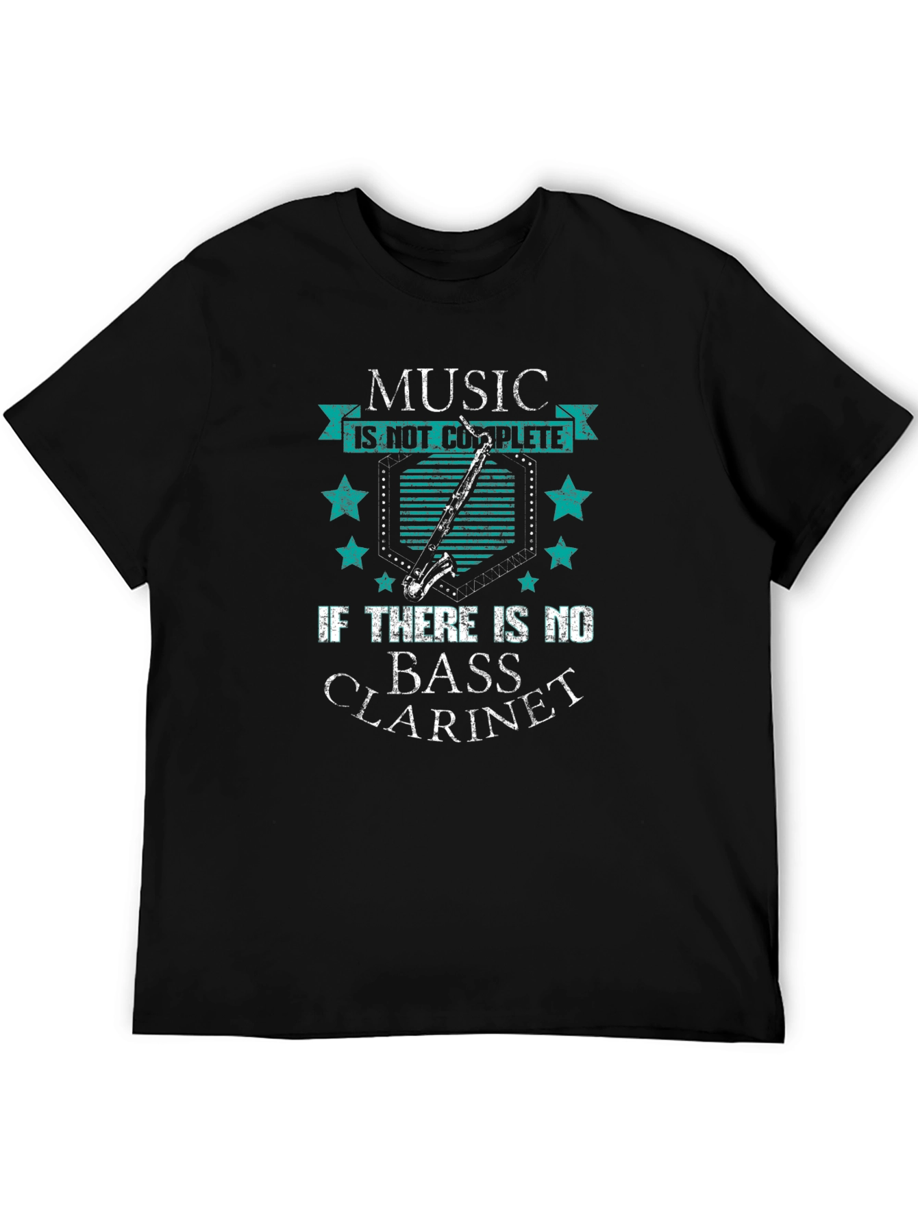 Bass Clarinet T-Shirt: Music is Not Complete