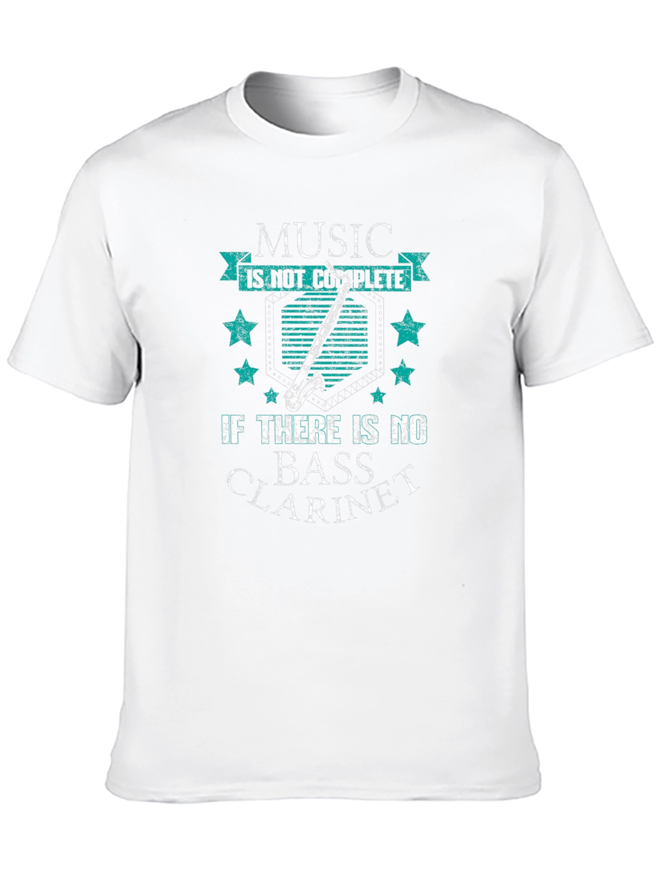 Bass Clarinet T-Shirt: Music is Not Complete