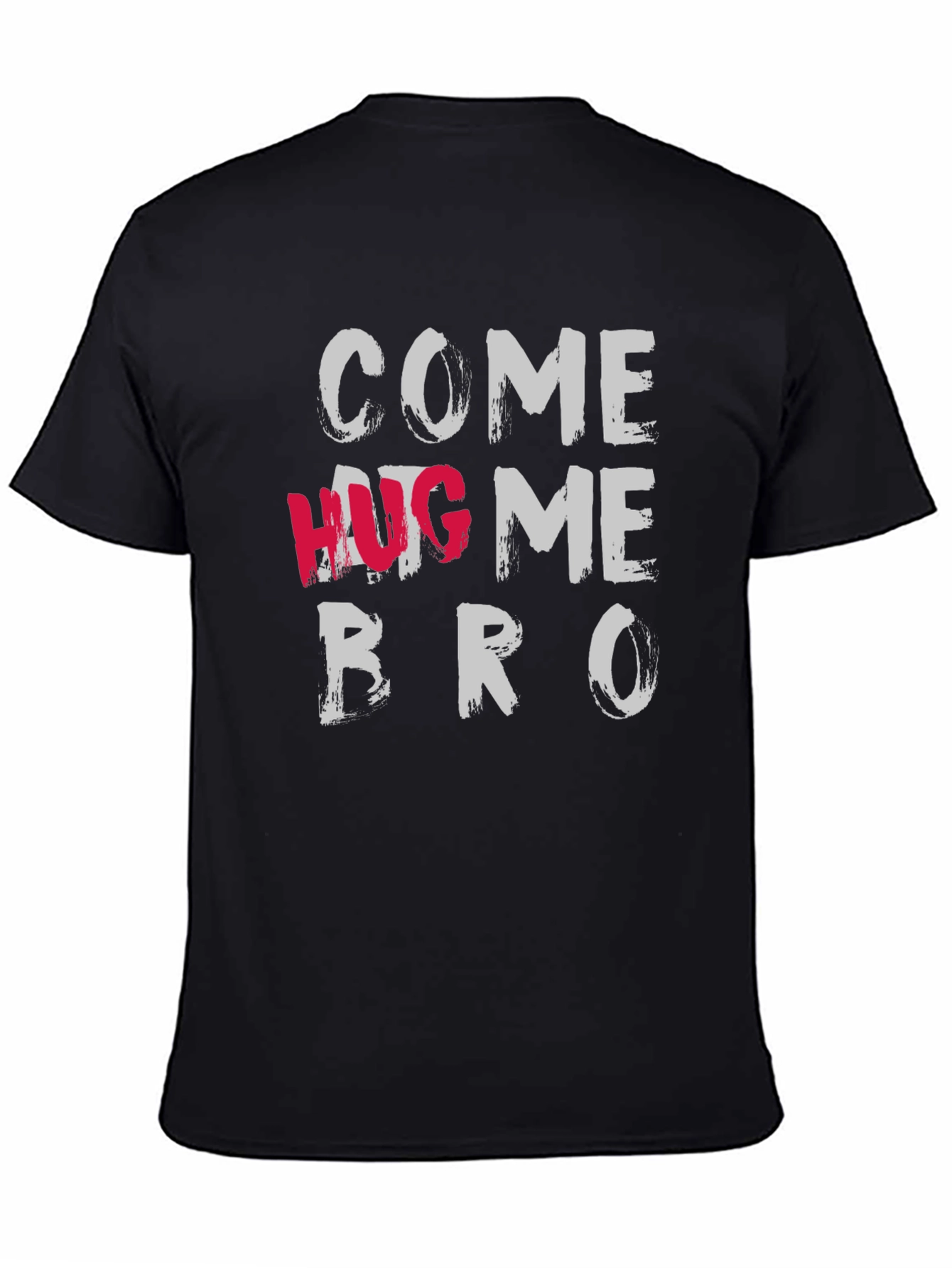 Come Hate Me Bro Graphic Tee