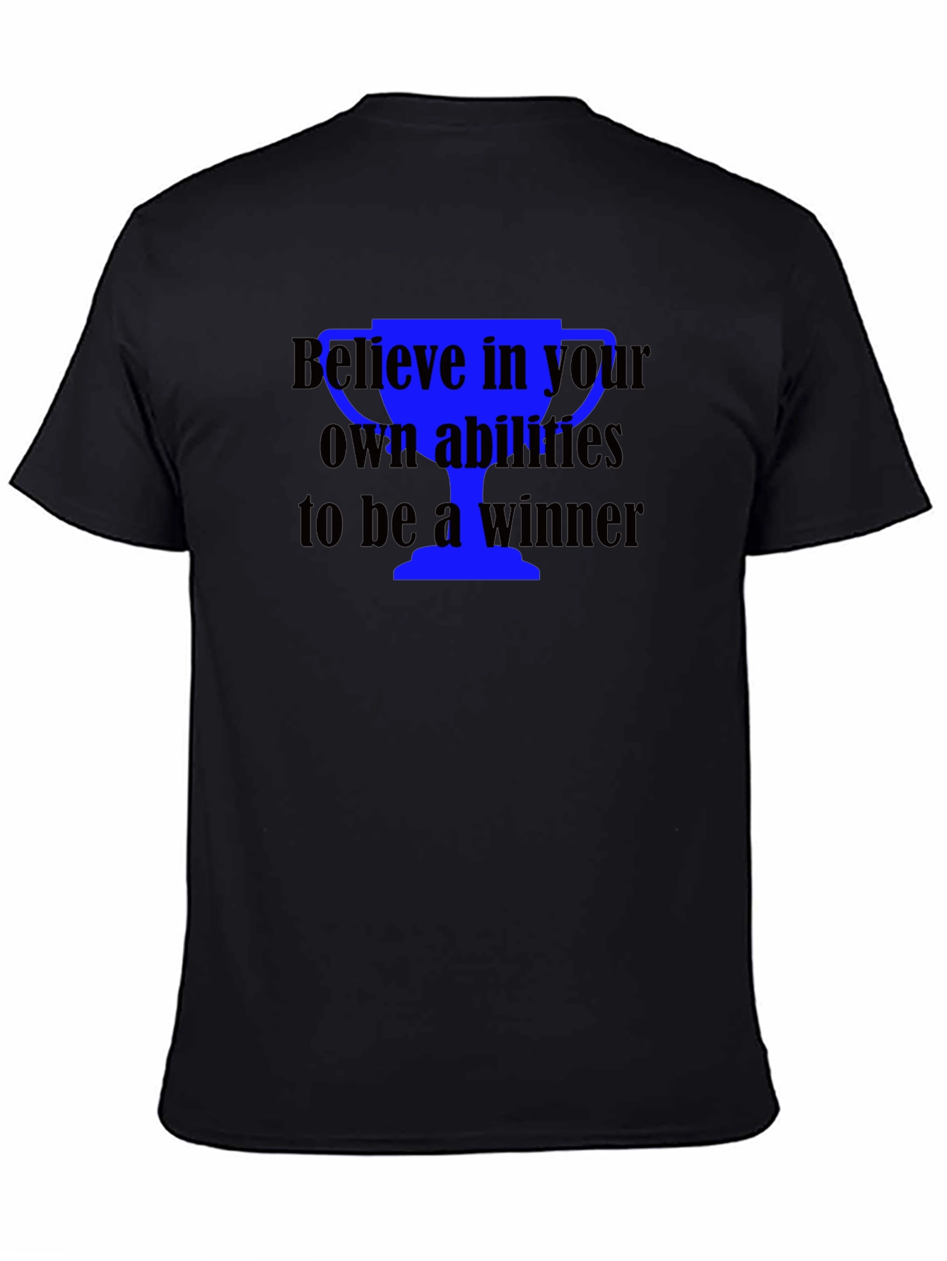 Believe in Your Abilities T-Shirt
