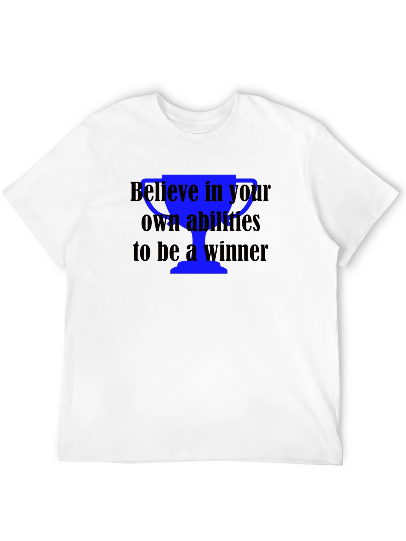 Believe in Your Abilities T-Shirt