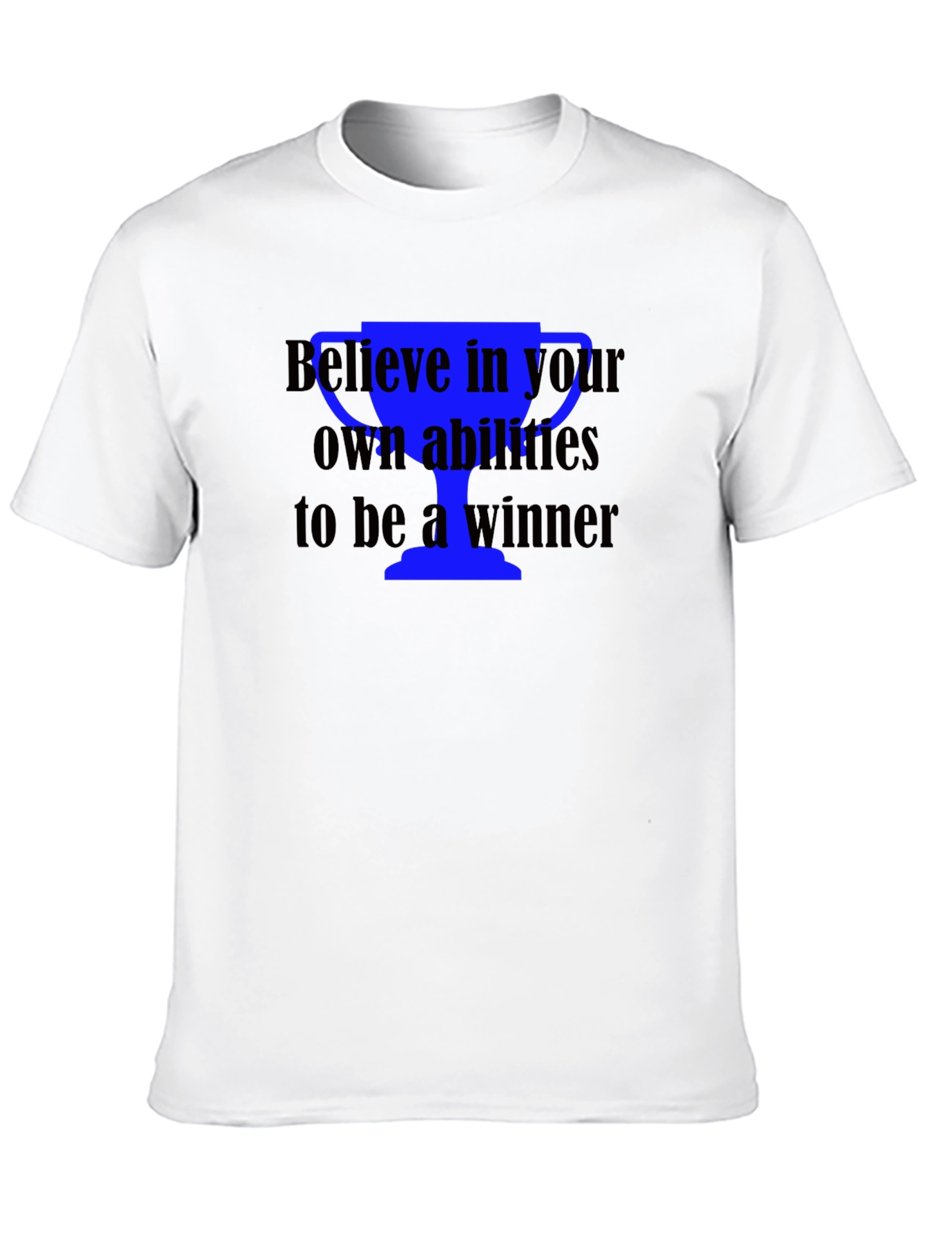 Believe in Your Abilities T-Shirt