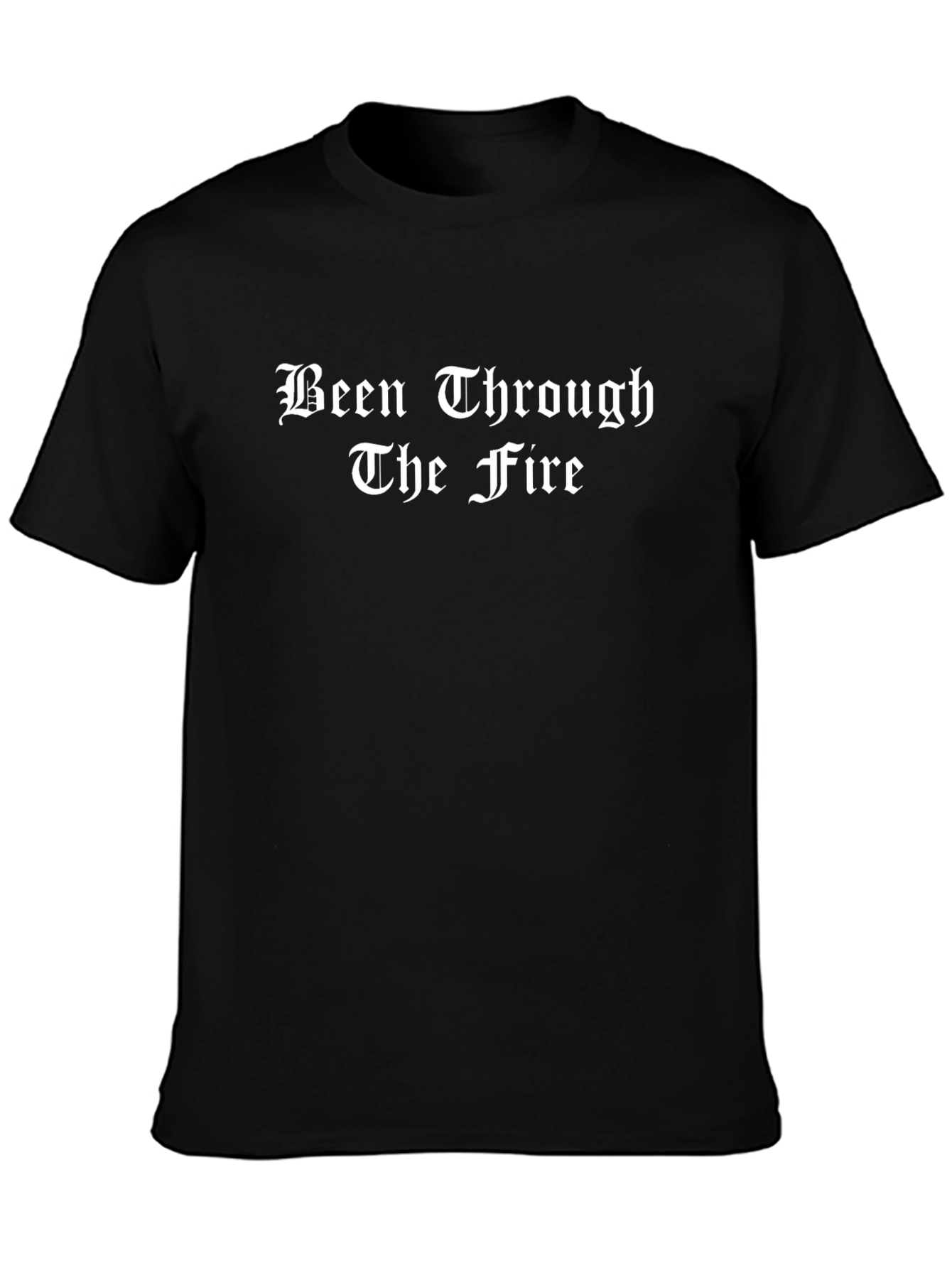 Been Through The Fire Graphic T-Shirt