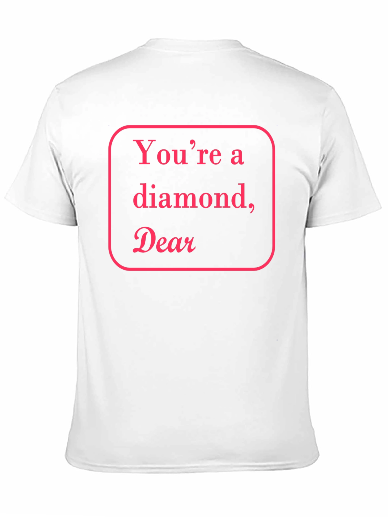 Youre a Diamond Dear Black T-Shirt