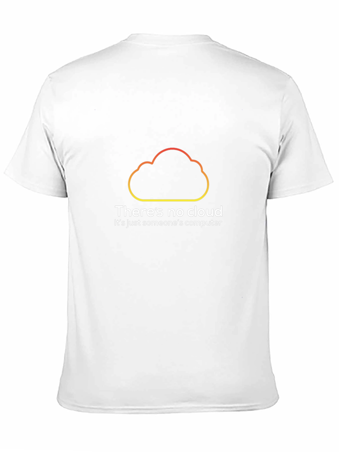No Cloud Just Computer - Programmer T-Shirt