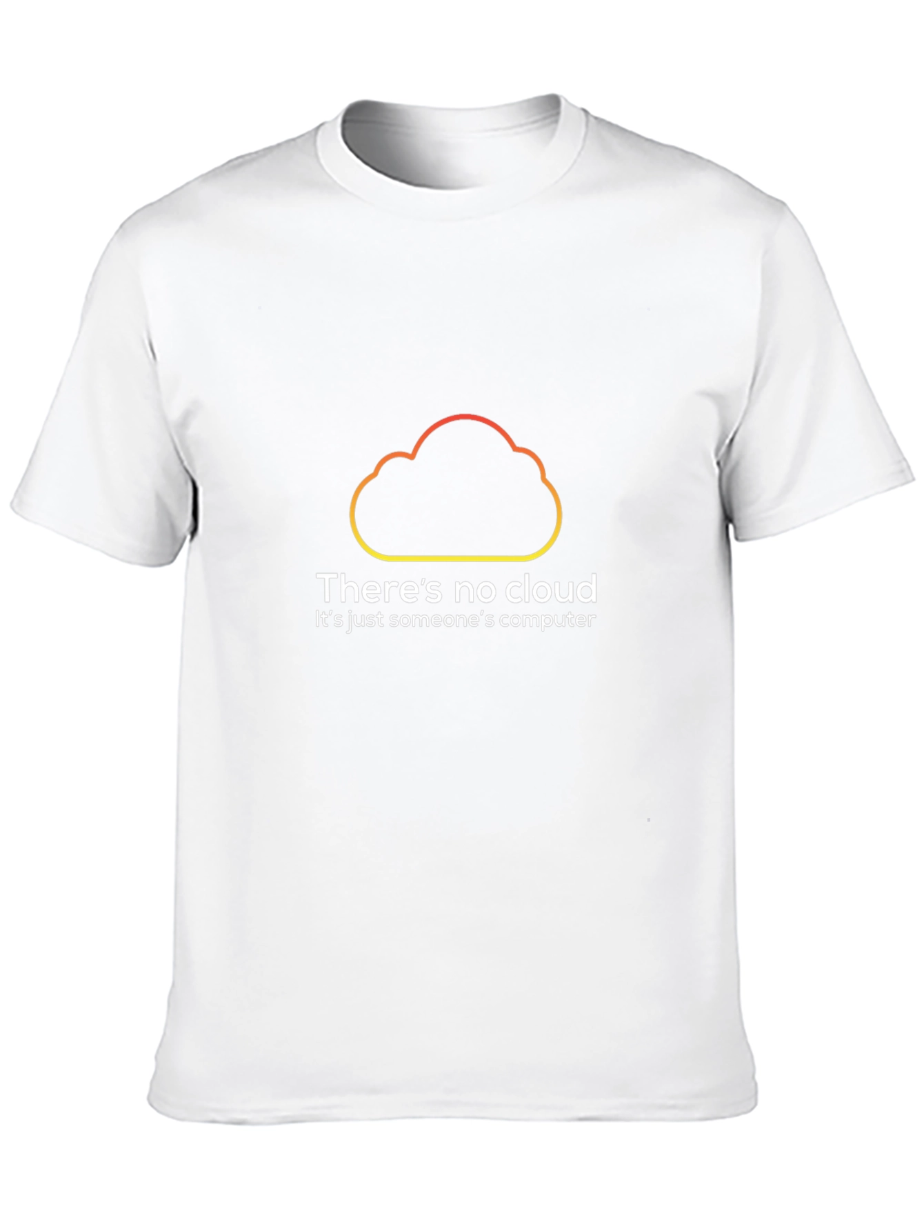 No Cloud Just Computer - Programmer T-Shirt