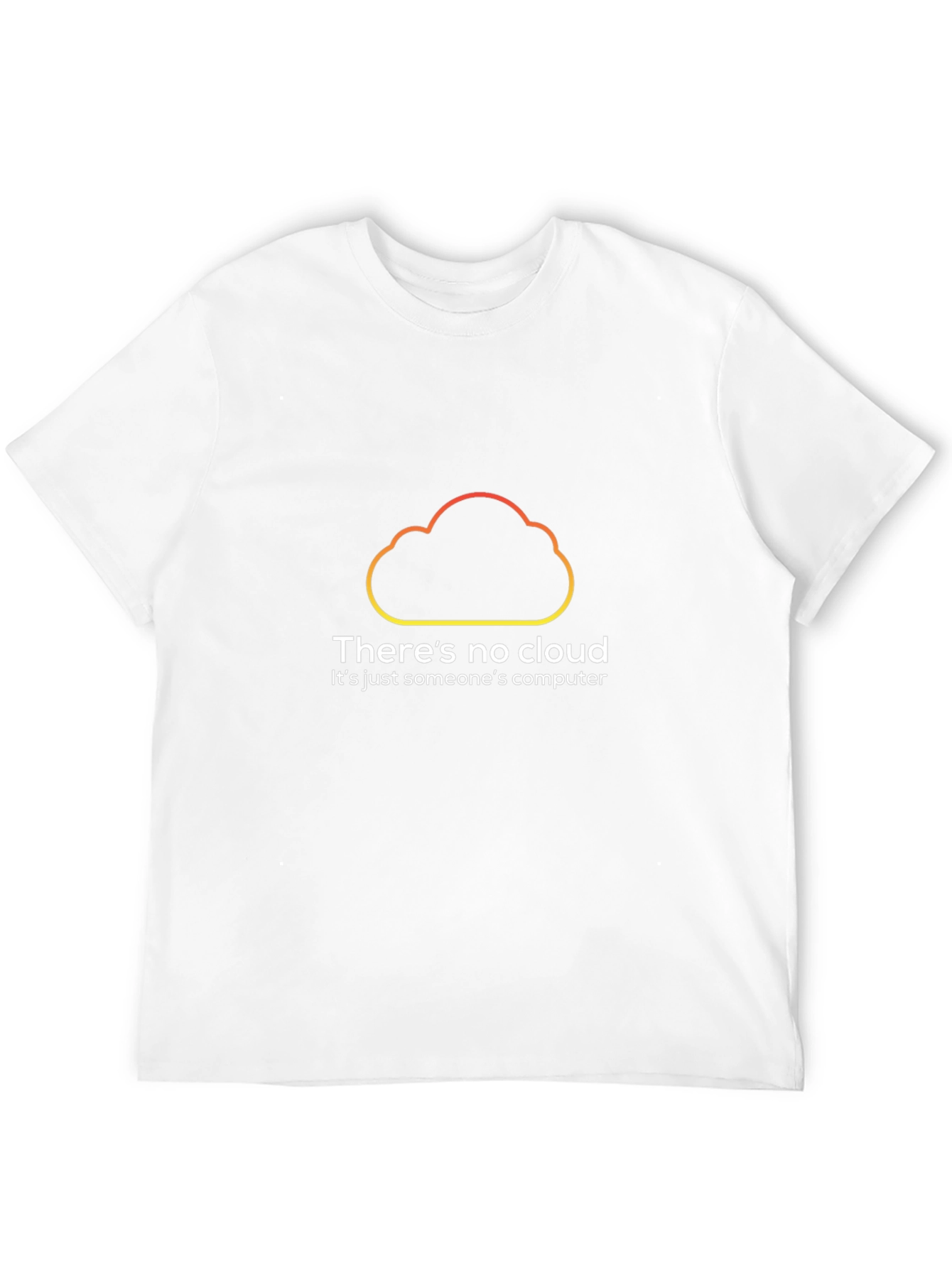 No Cloud Just Computer - Programmer T-Shirt