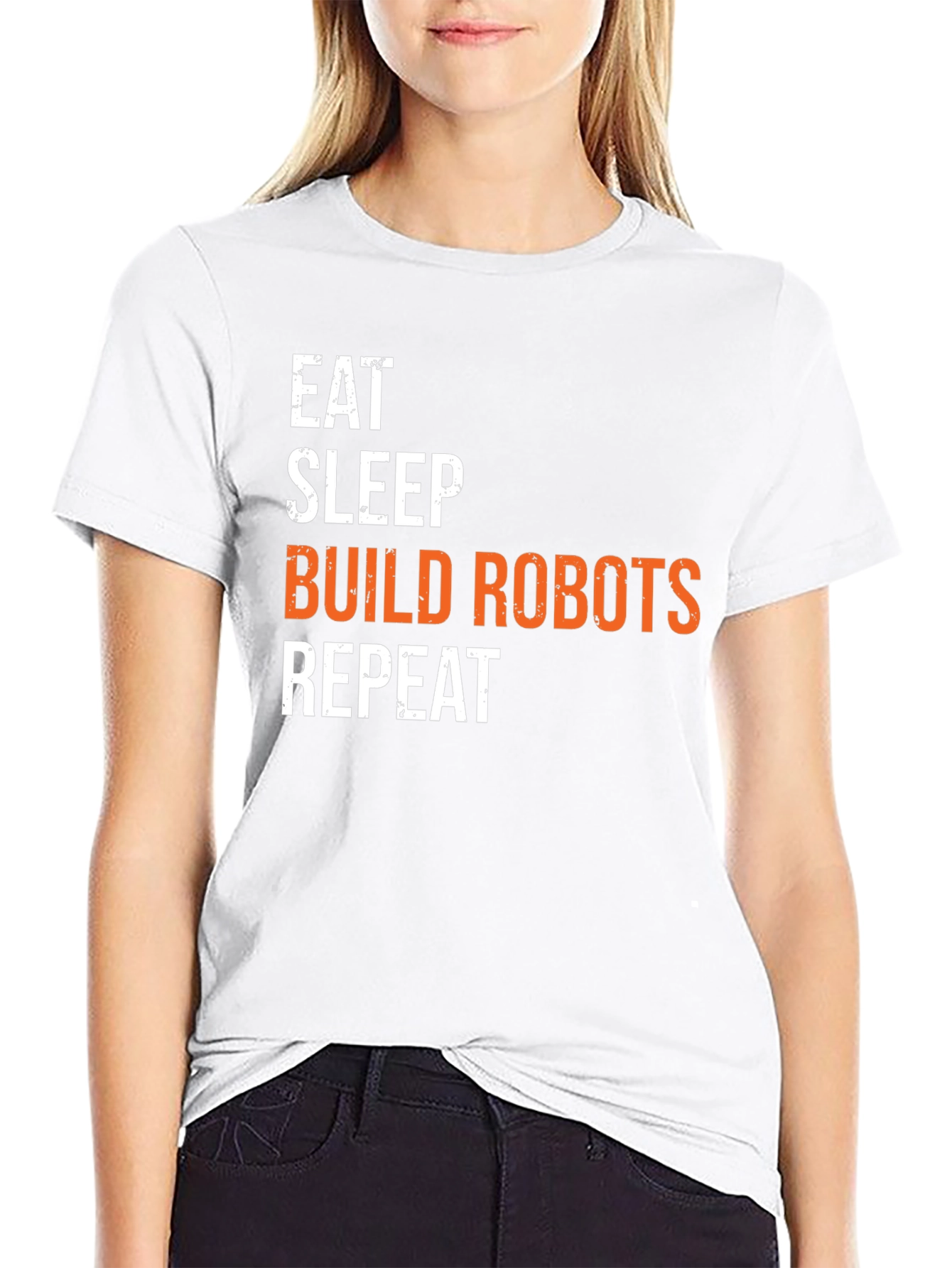 Eat Sleep Build Robots Repeat T-Shirt
