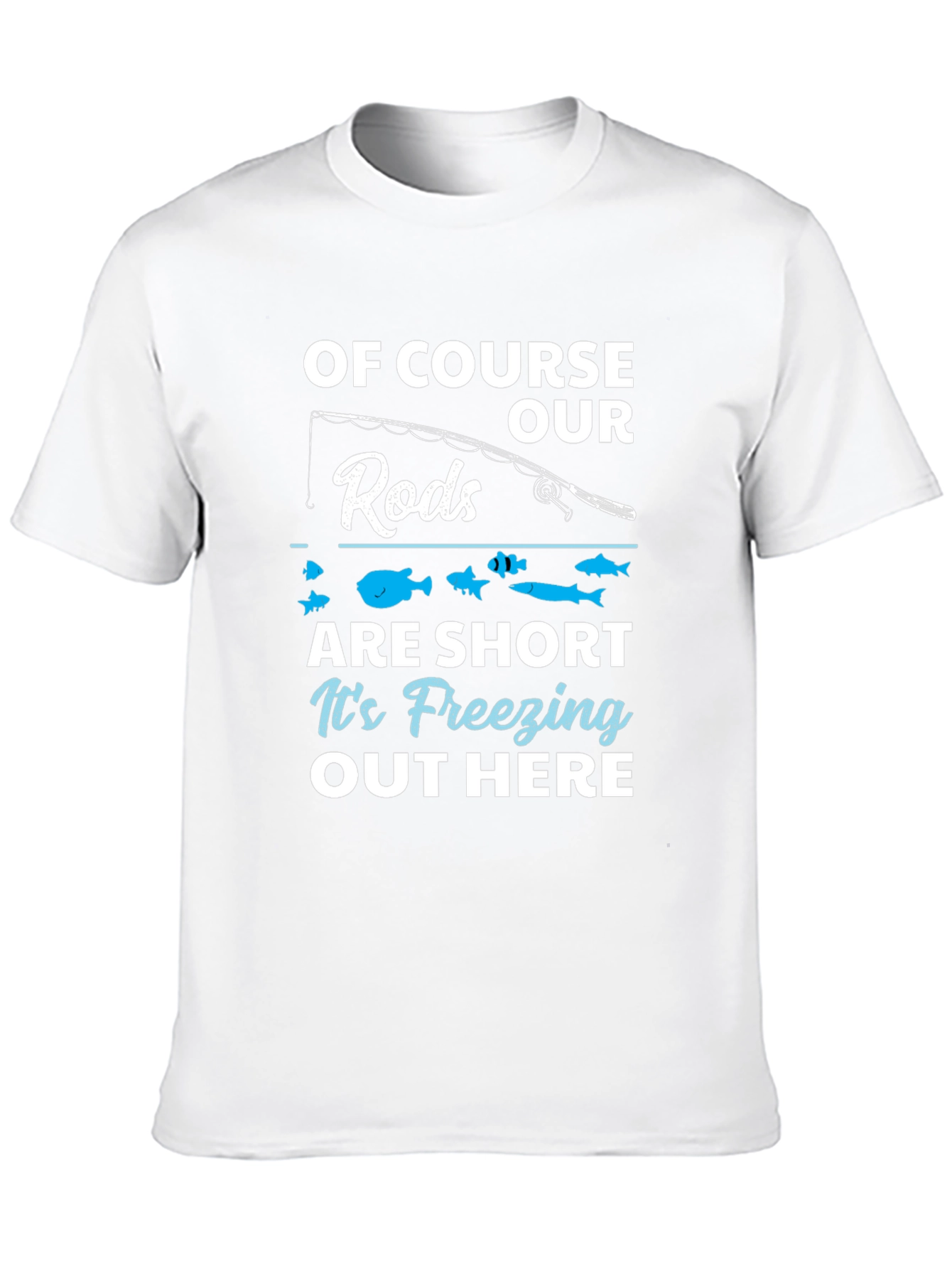 Funny Fishing T-Shirt - Freezing Out Here