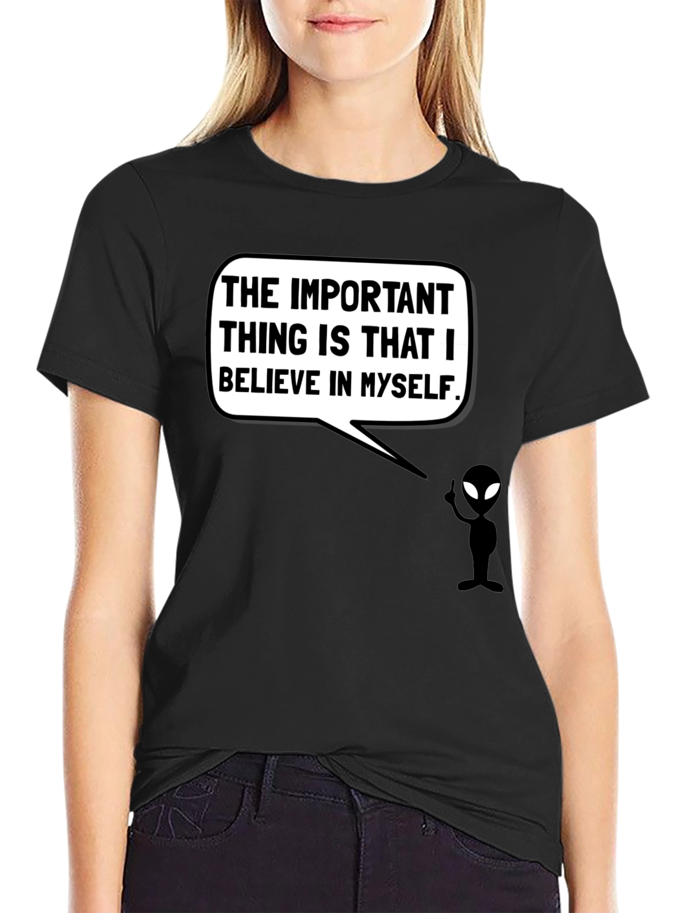 Believe in Yourself T-Shirt - Alien Graphic Tee