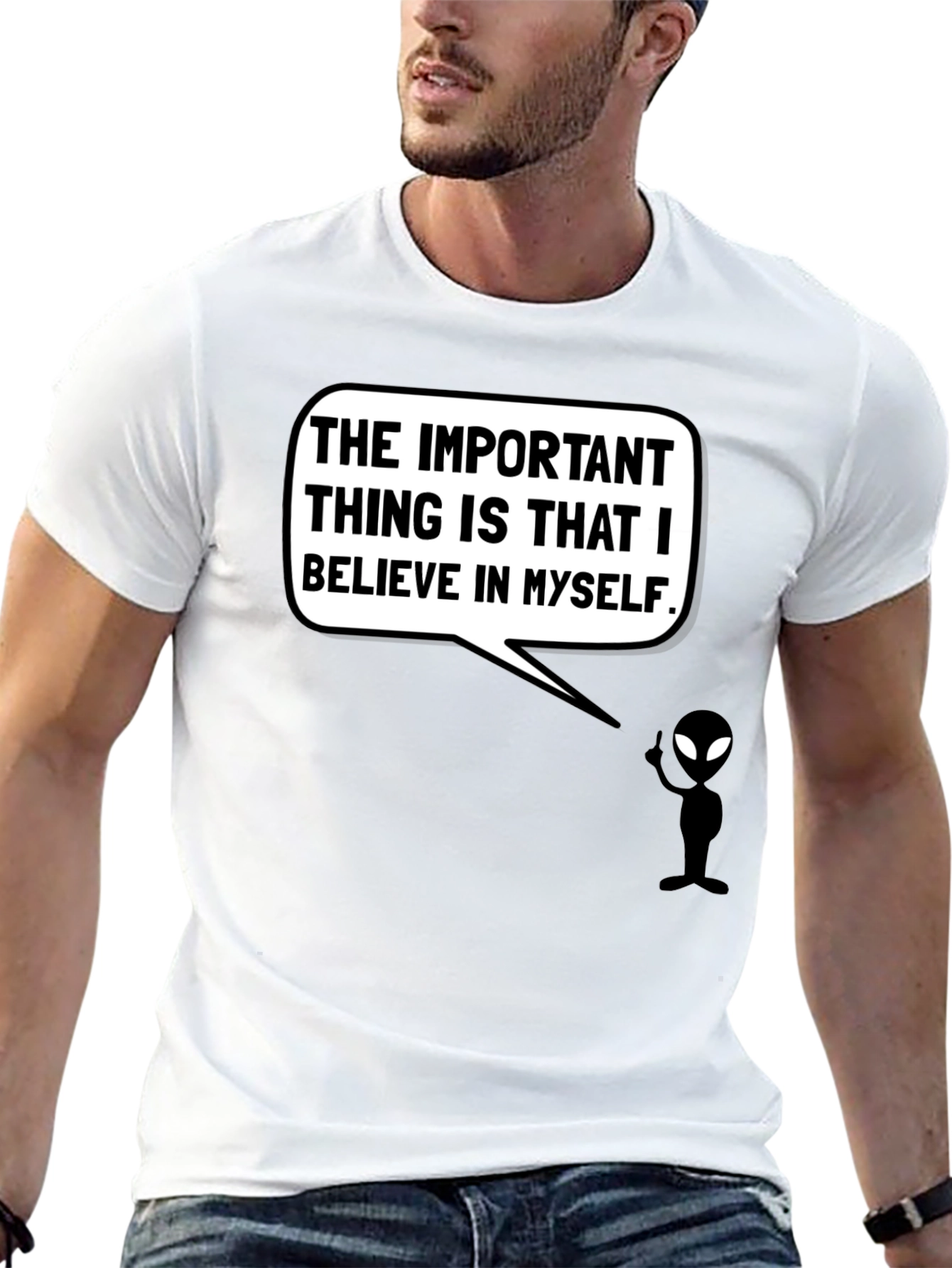 Believe in Yourself T-Shirt - Alien Graphic Tee