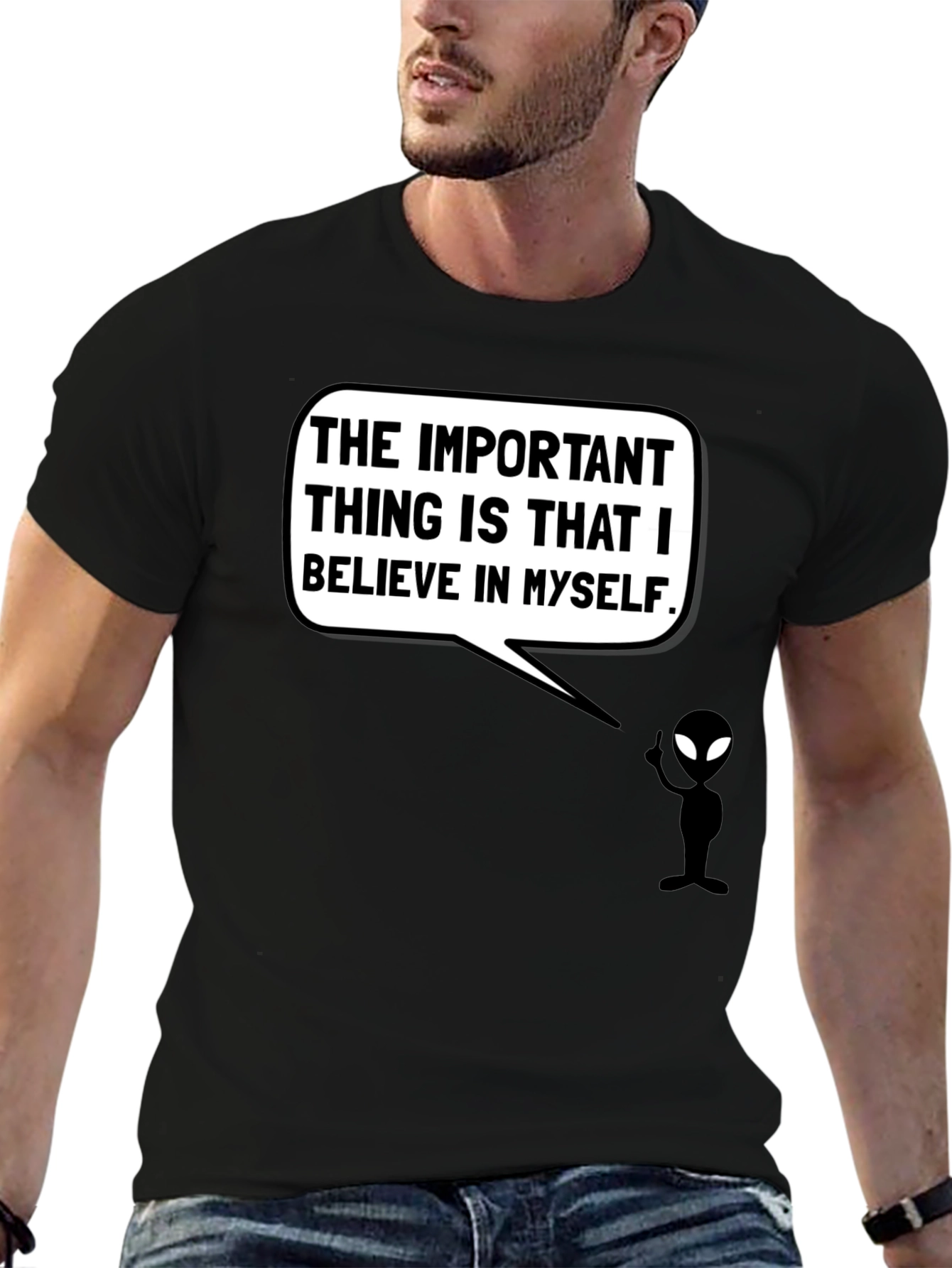 Believe in Yourself T-Shirt - Alien Graphic Tee