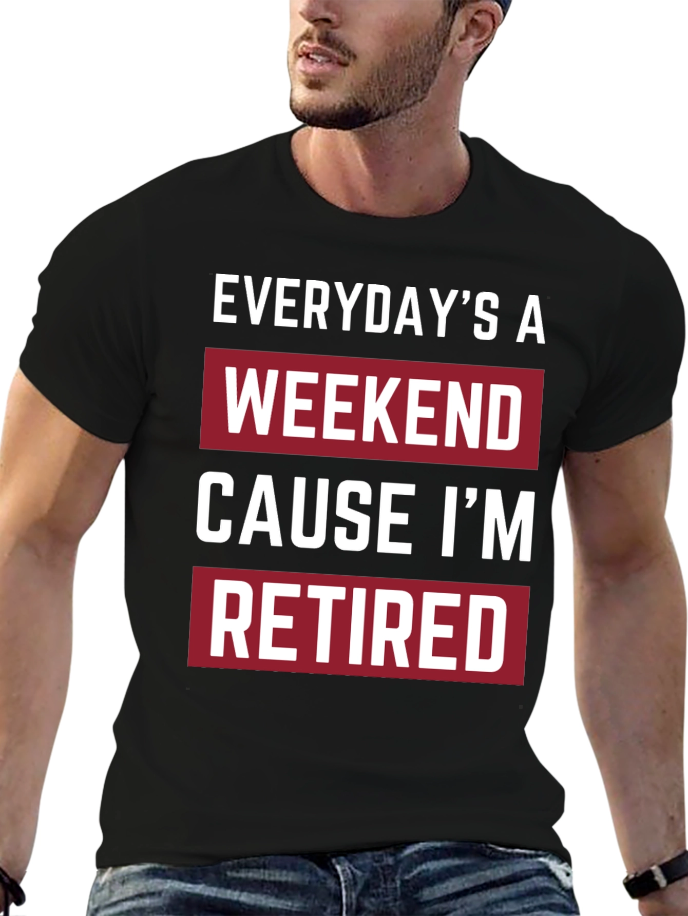 Everydays a Weekend Retired T-Shirt