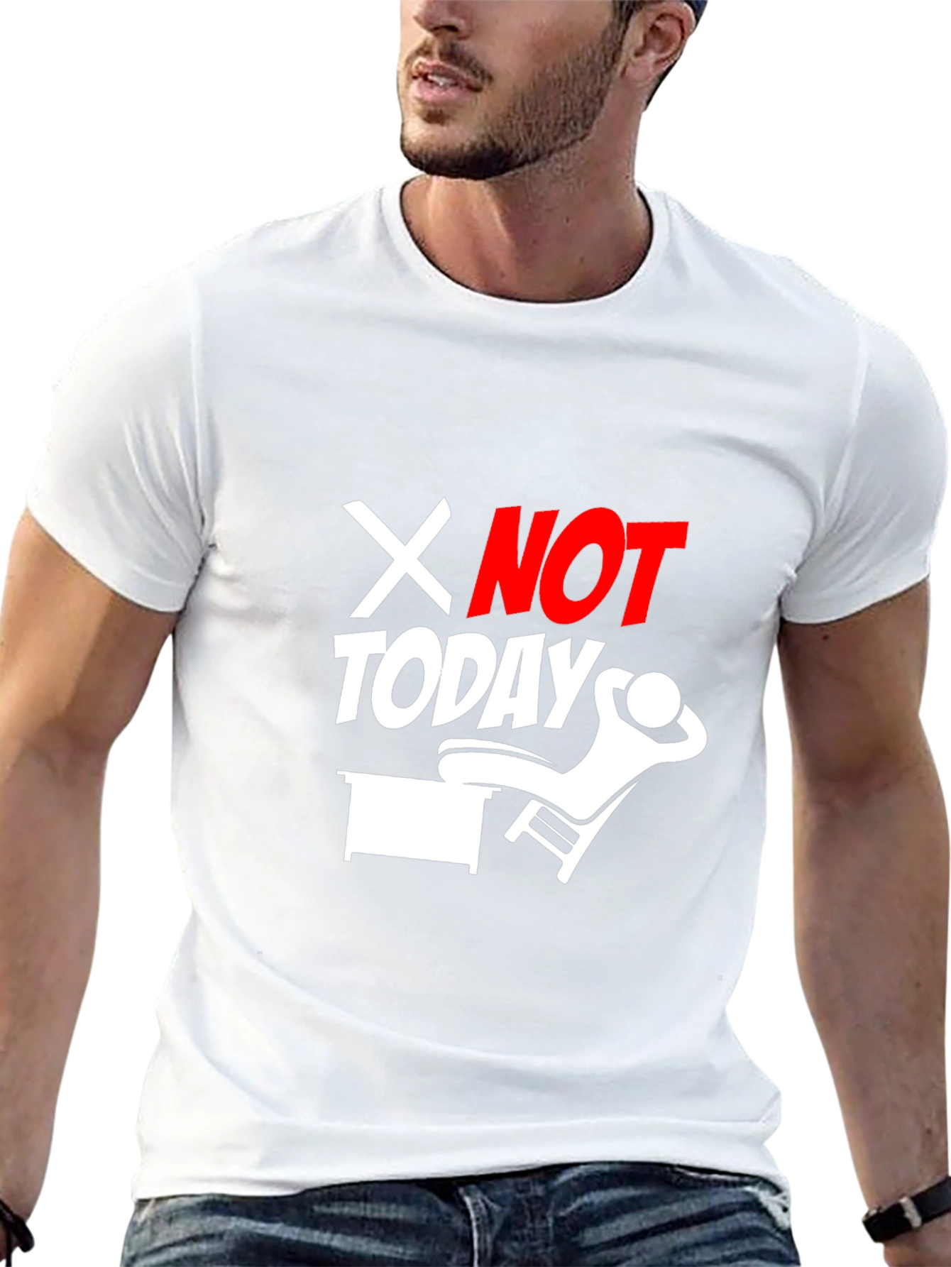 Not Today Graphic Tee - Funny Relaxing T-Shirt