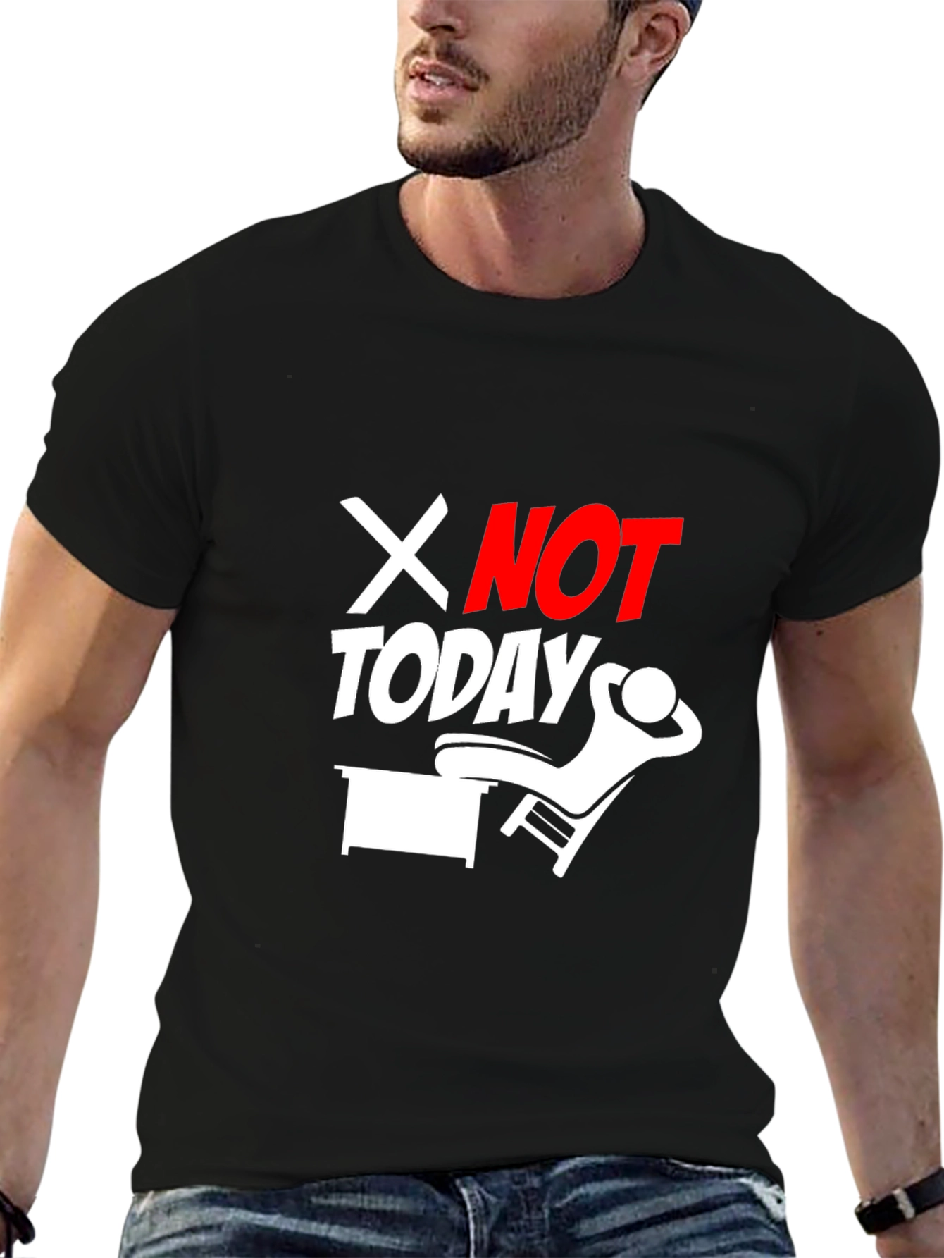 Not Today Graphic Tee - Funny Relaxing T-Shirt