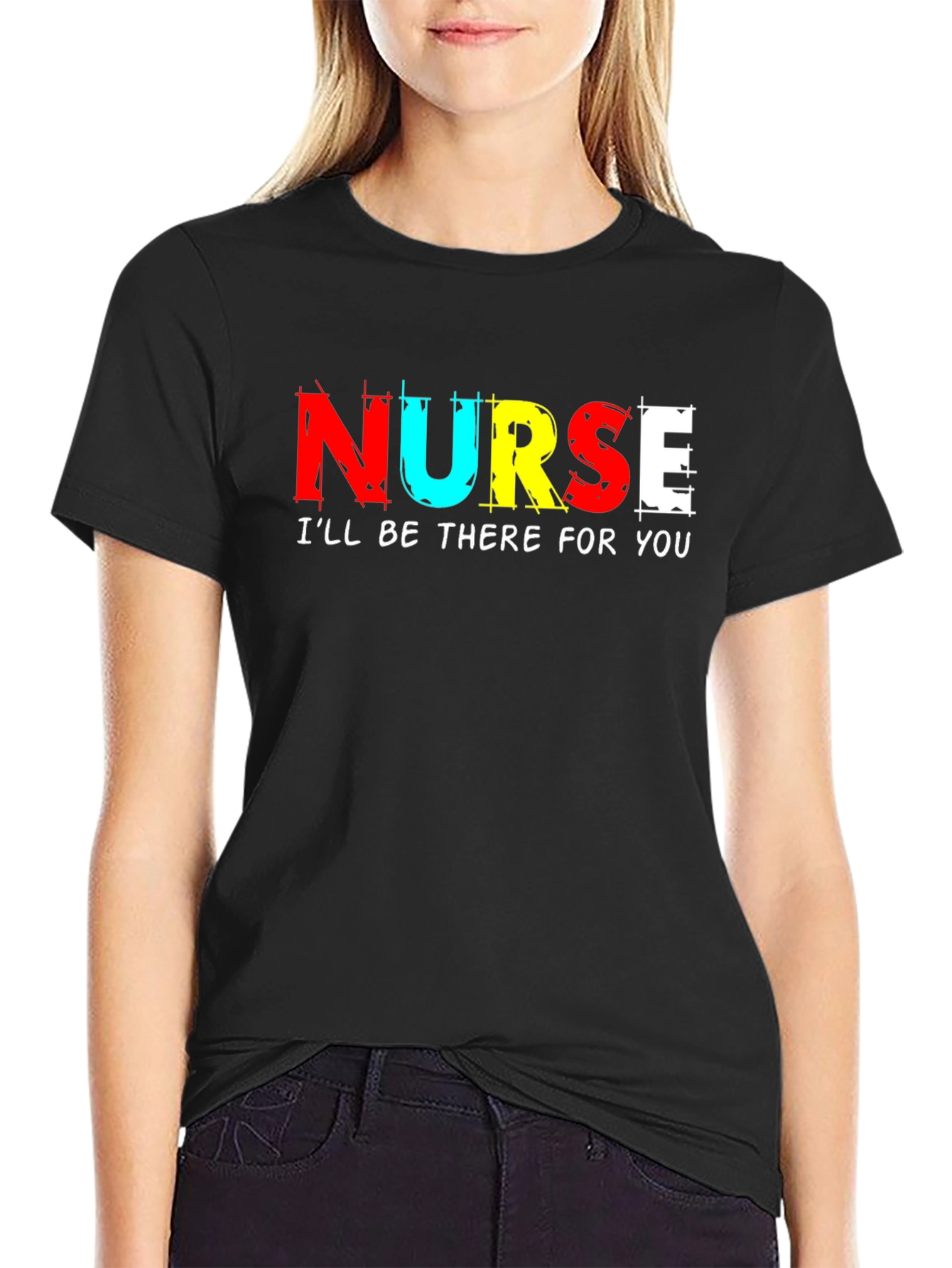 Nurse Ill Be There For You T-Shirt