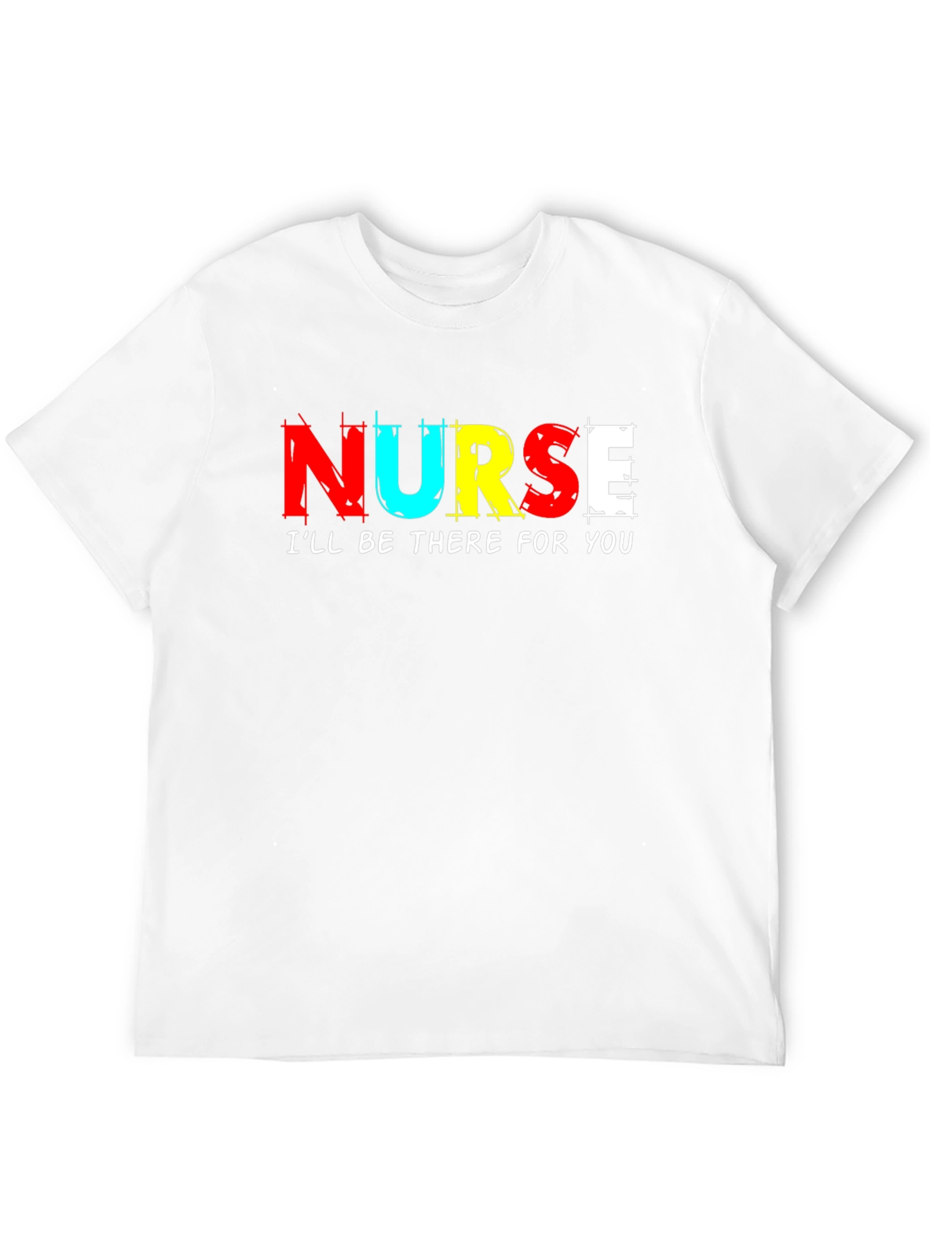 Nurse Ill Be There For You T-Shirt