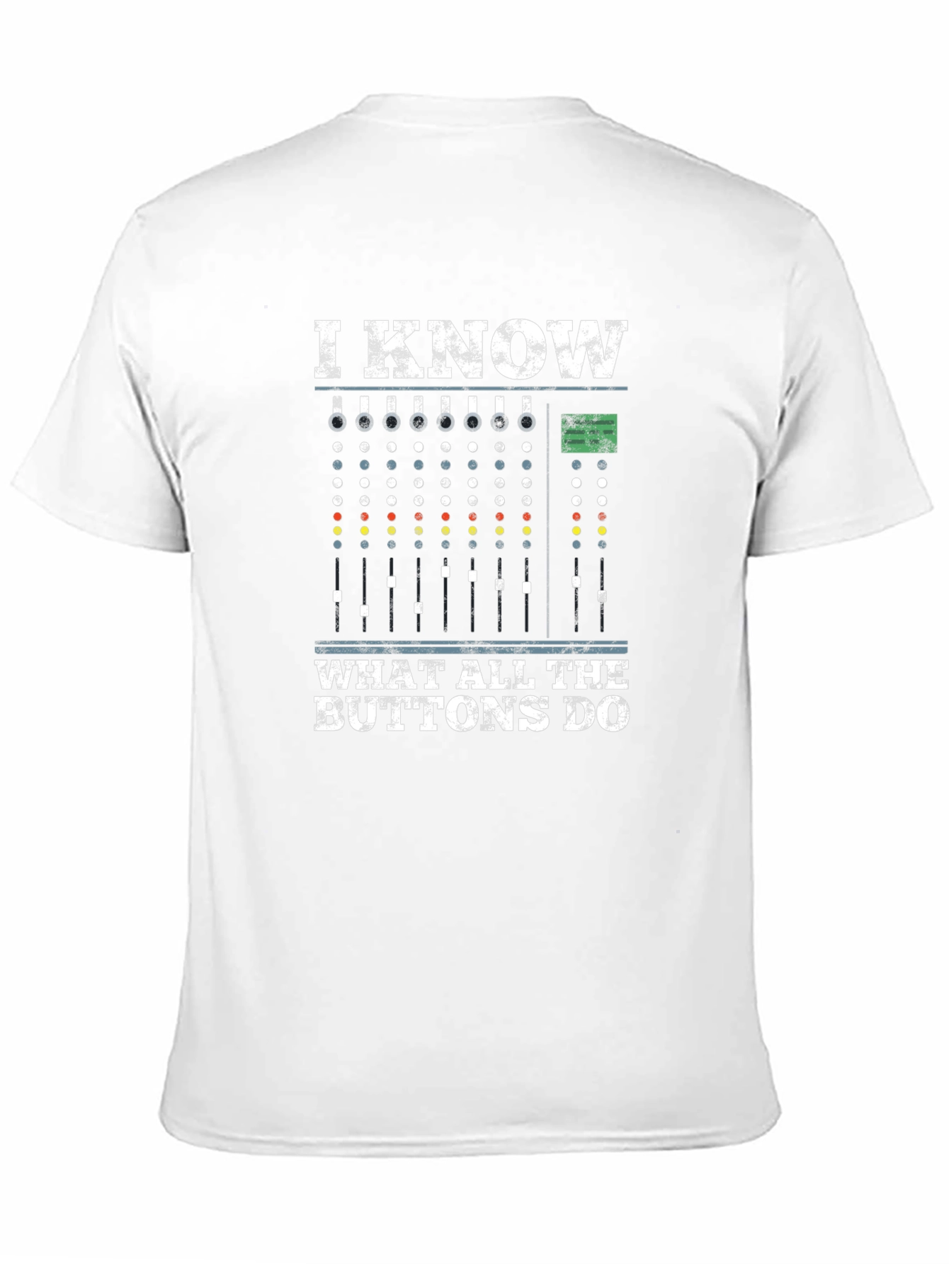 I Know What All The Buttons Do T-Shirt