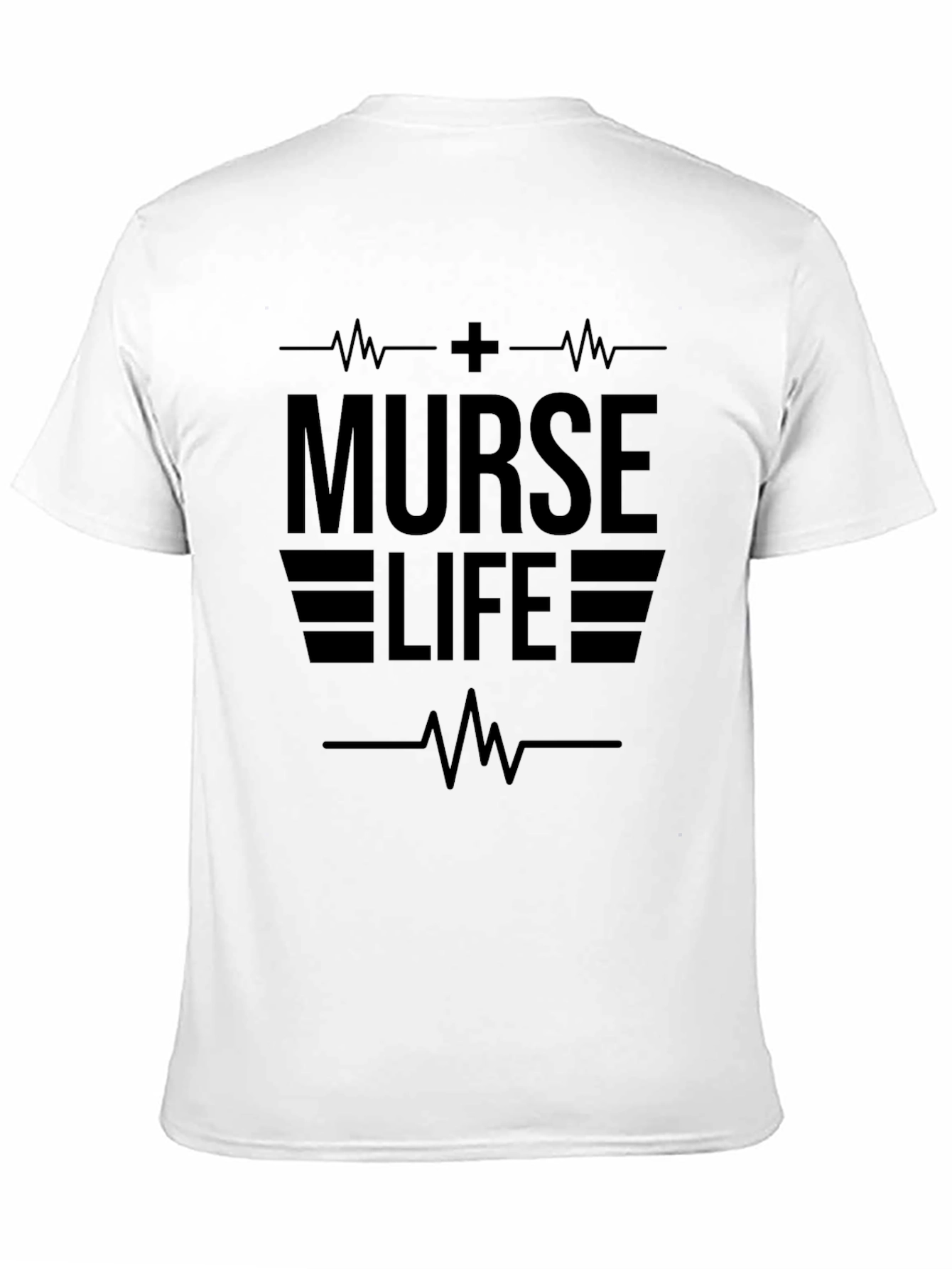 Murse Life T-Shirt - Nurse Shirt