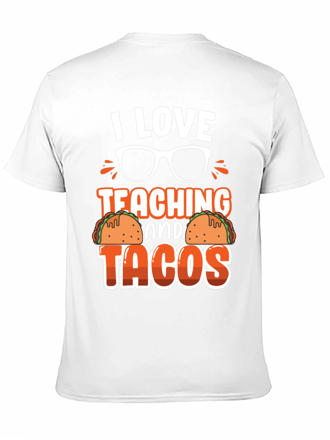 I Love Teaching and Tacos T-Shirt