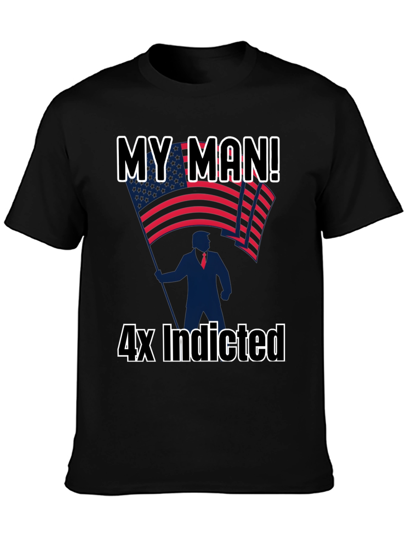 My Man! 4x Indicted Graphic T-Shirt