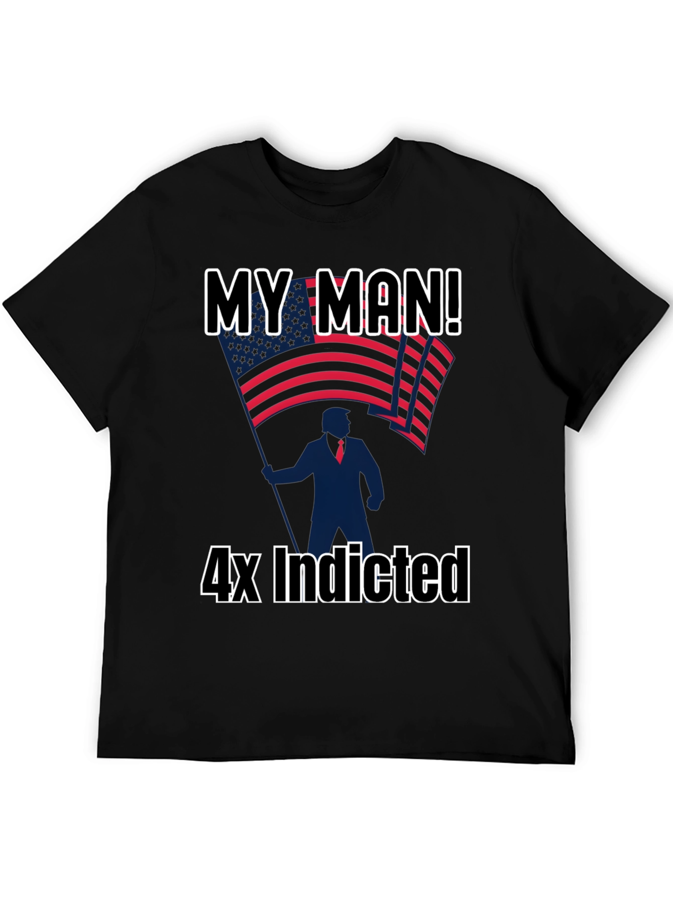 My Man! 4x Indicted Graphic T-Shirt