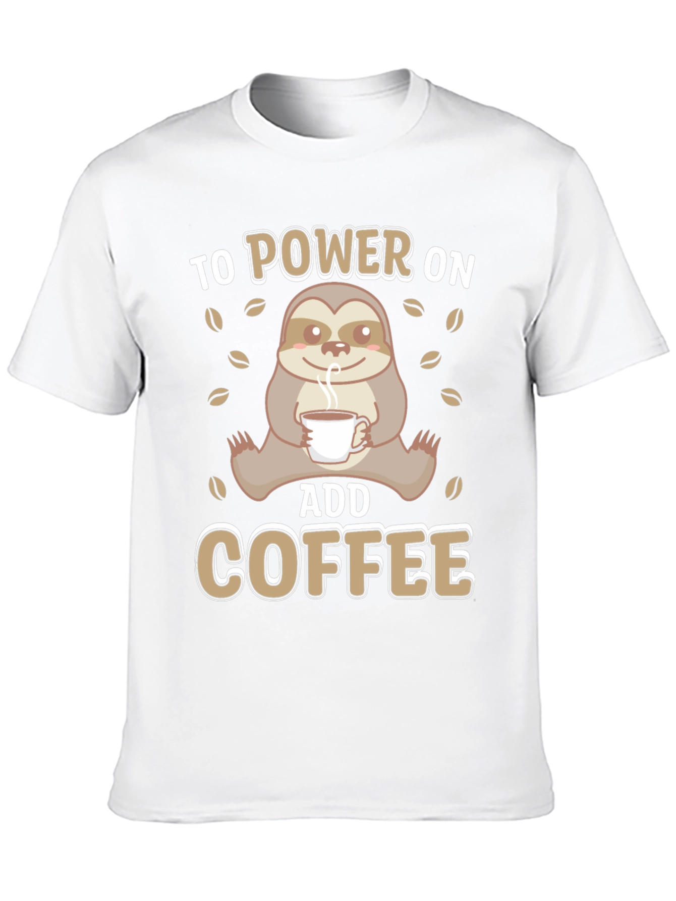 Sloth Coffee T-Shirt - Power On Add Coffee!
