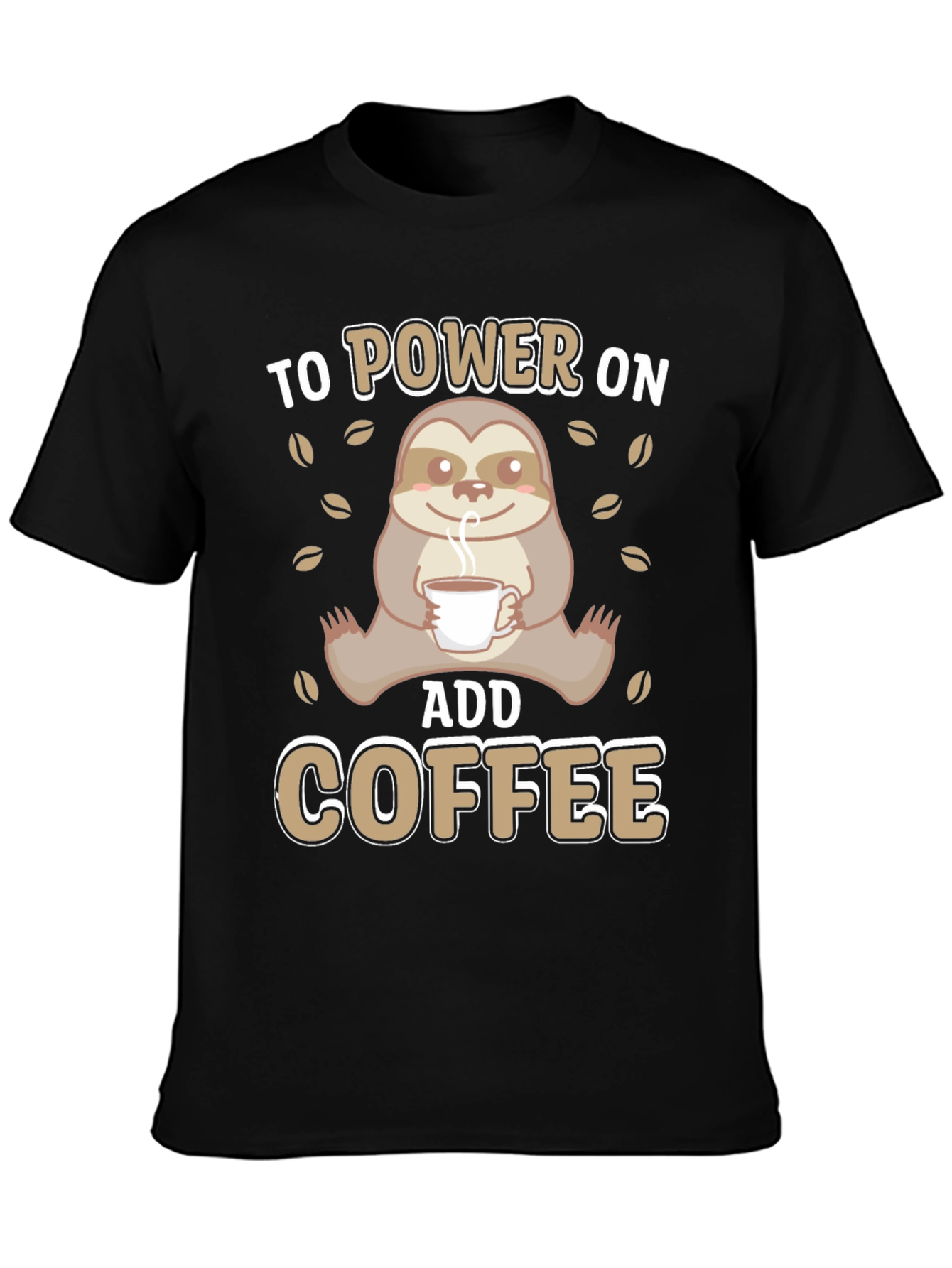 Sloth Coffee T-Shirt - Power On Add Coffee!