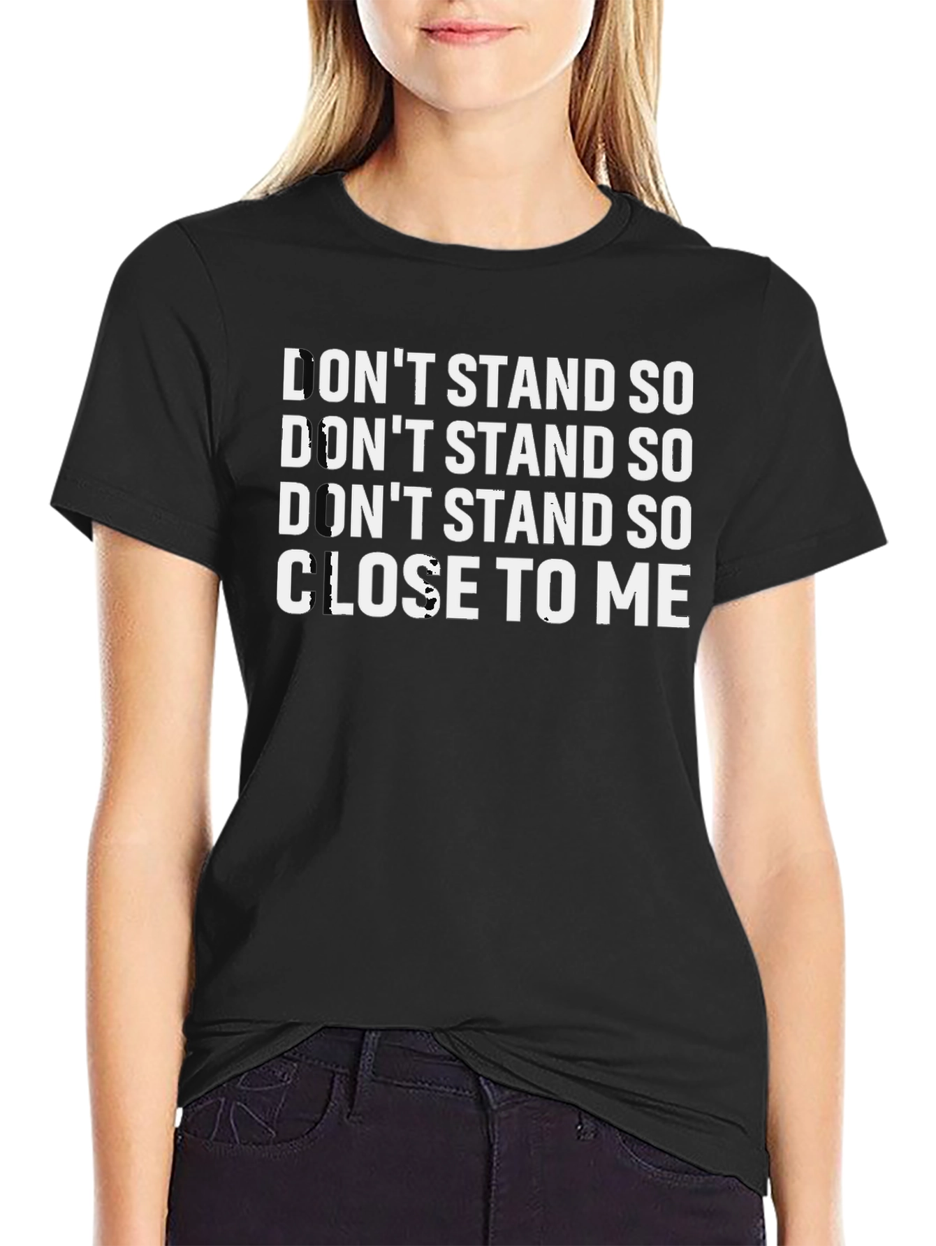 Dont Stand So Close To Me Graphic T-Shirt