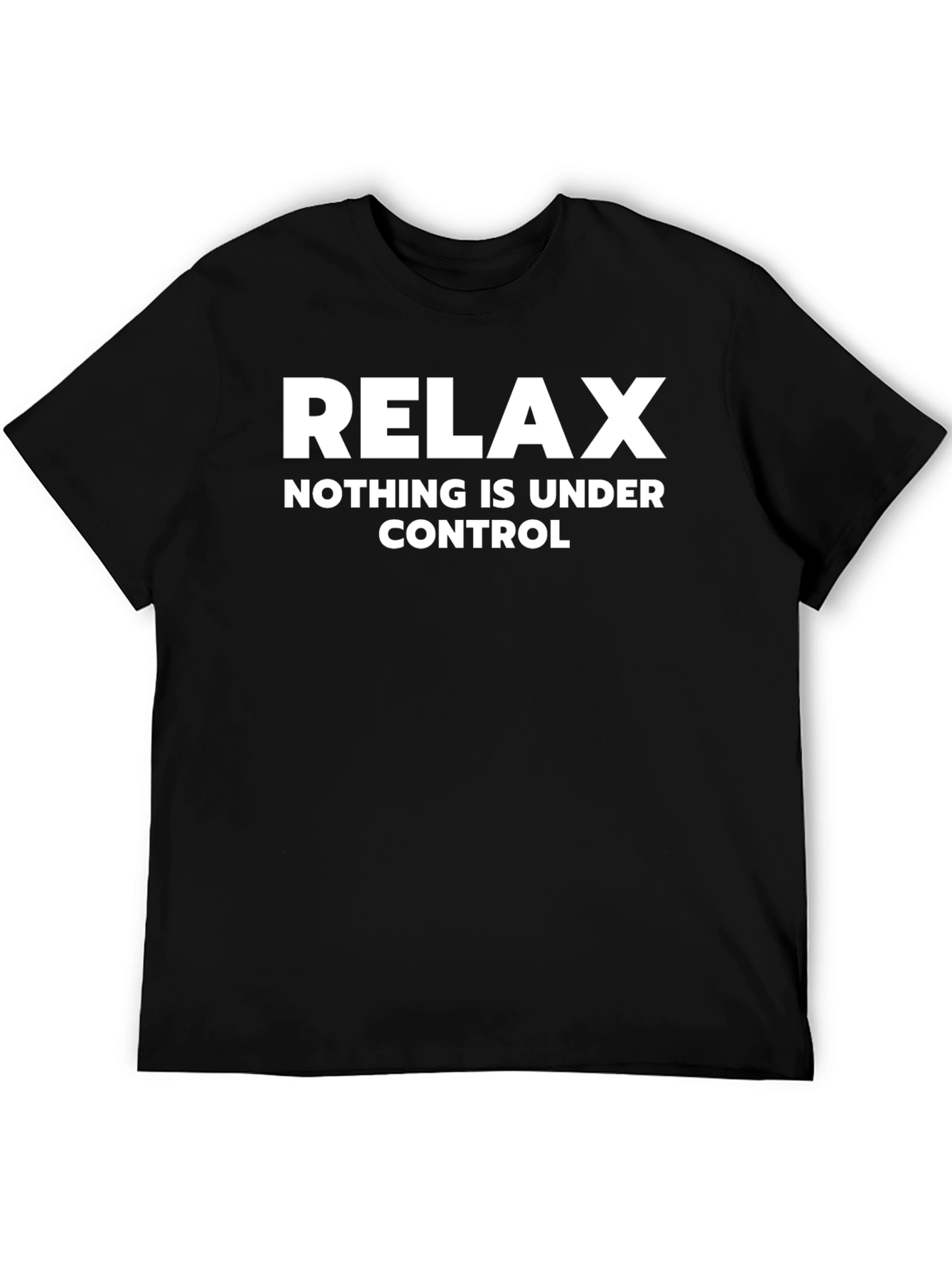 Relax Graphic Tee - Nothing is Under Control Black