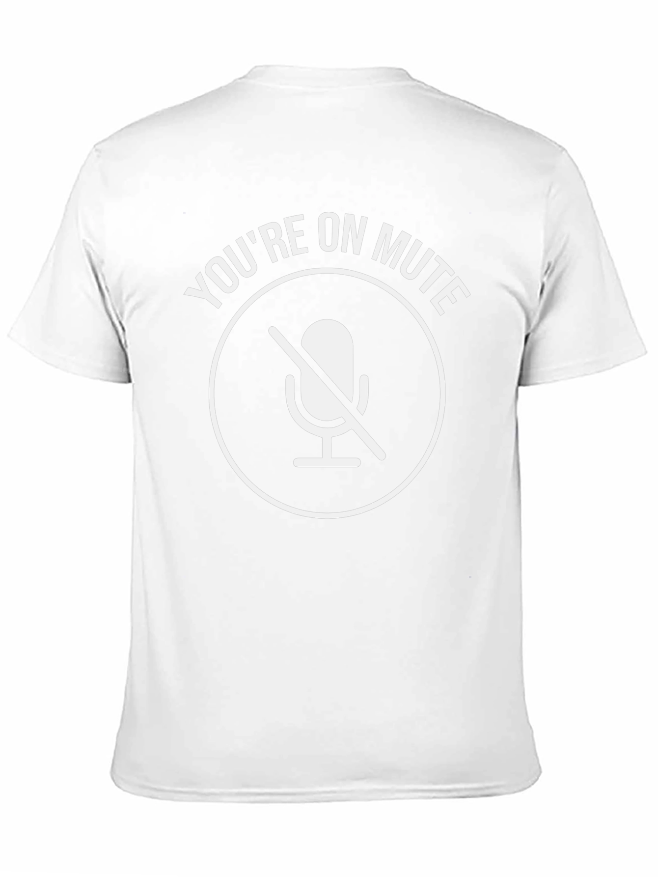 Youre On Mute T-Shirt Funny Conference Call Tee