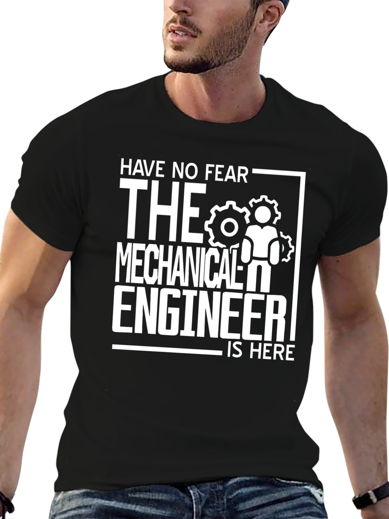 Mechanical Engineer T-Shirt - Have No Fear!