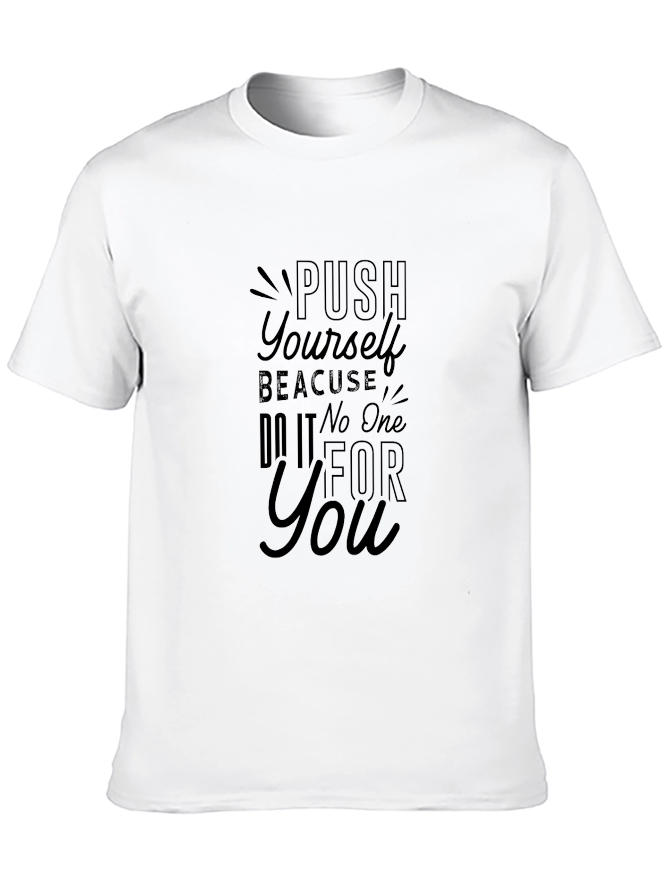 Motivational Black T-Shirt: Push Yourself Design