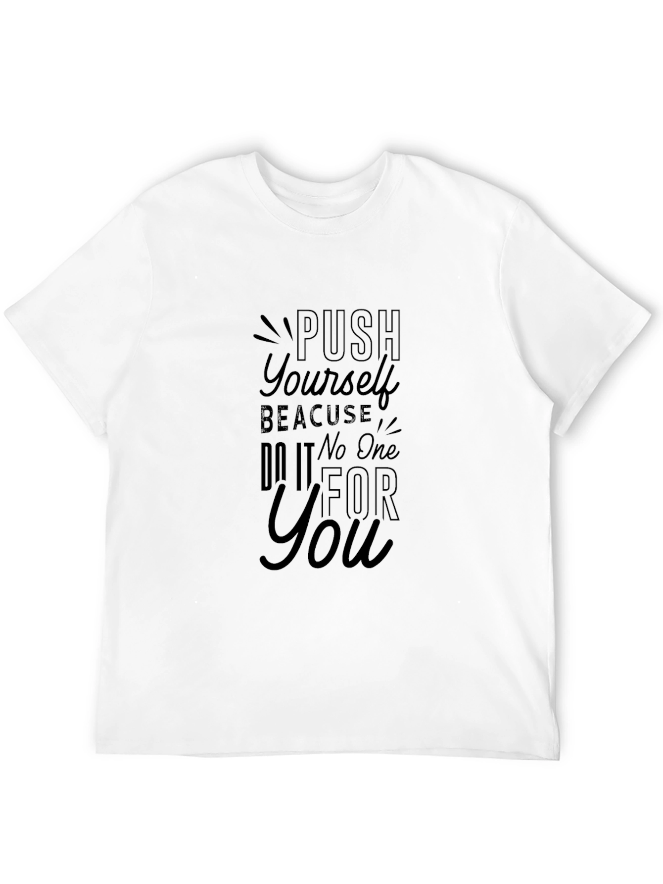 Motivational Black T-Shirt: Push Yourself Design