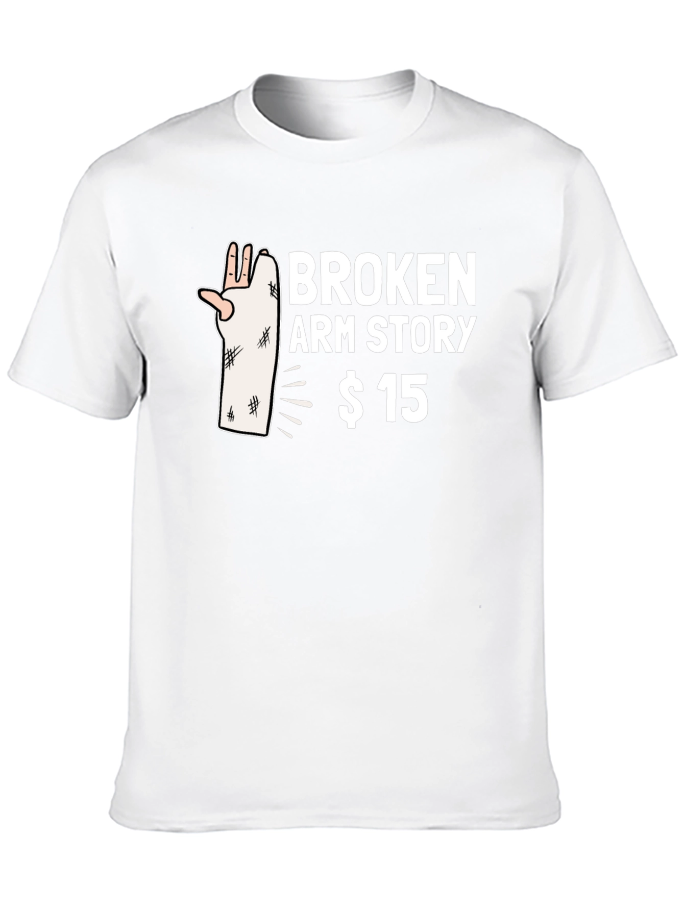 Broken Arm Story T-Shirt - $15