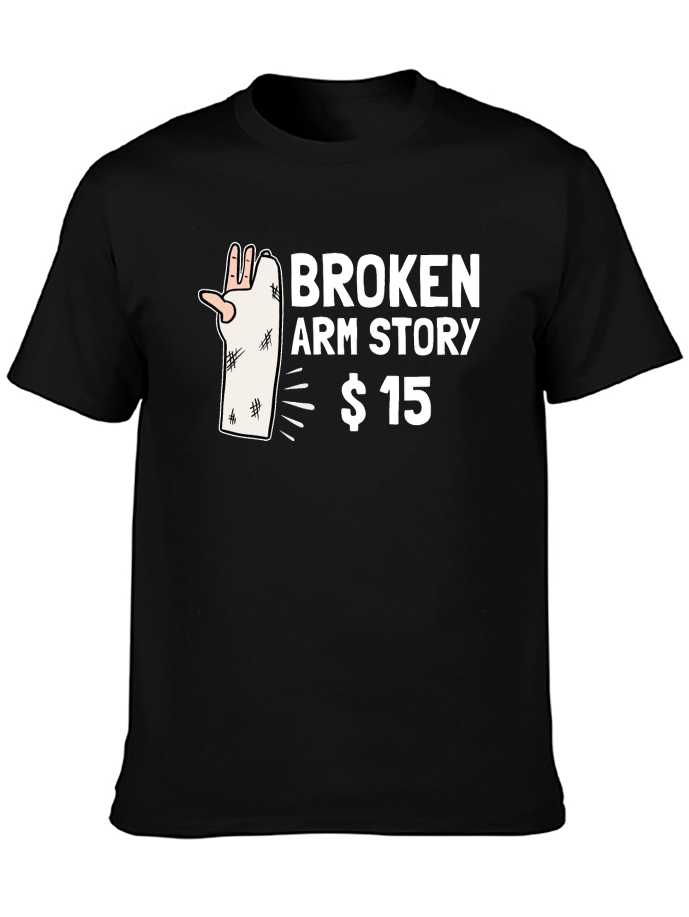 Broken Arm Story T-Shirt - $15