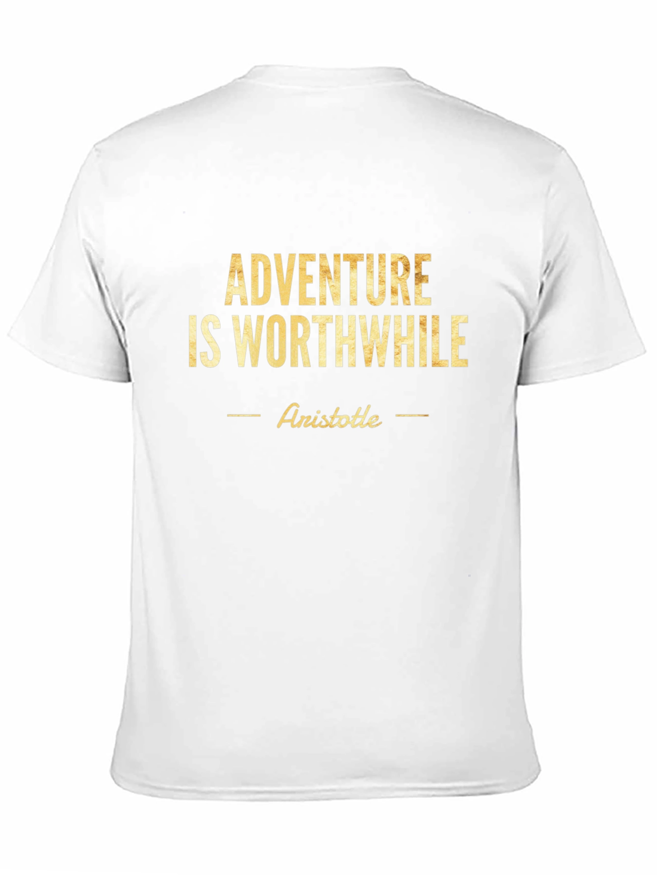 Adventure is Worthwhile T-Shirt - Aristotile
