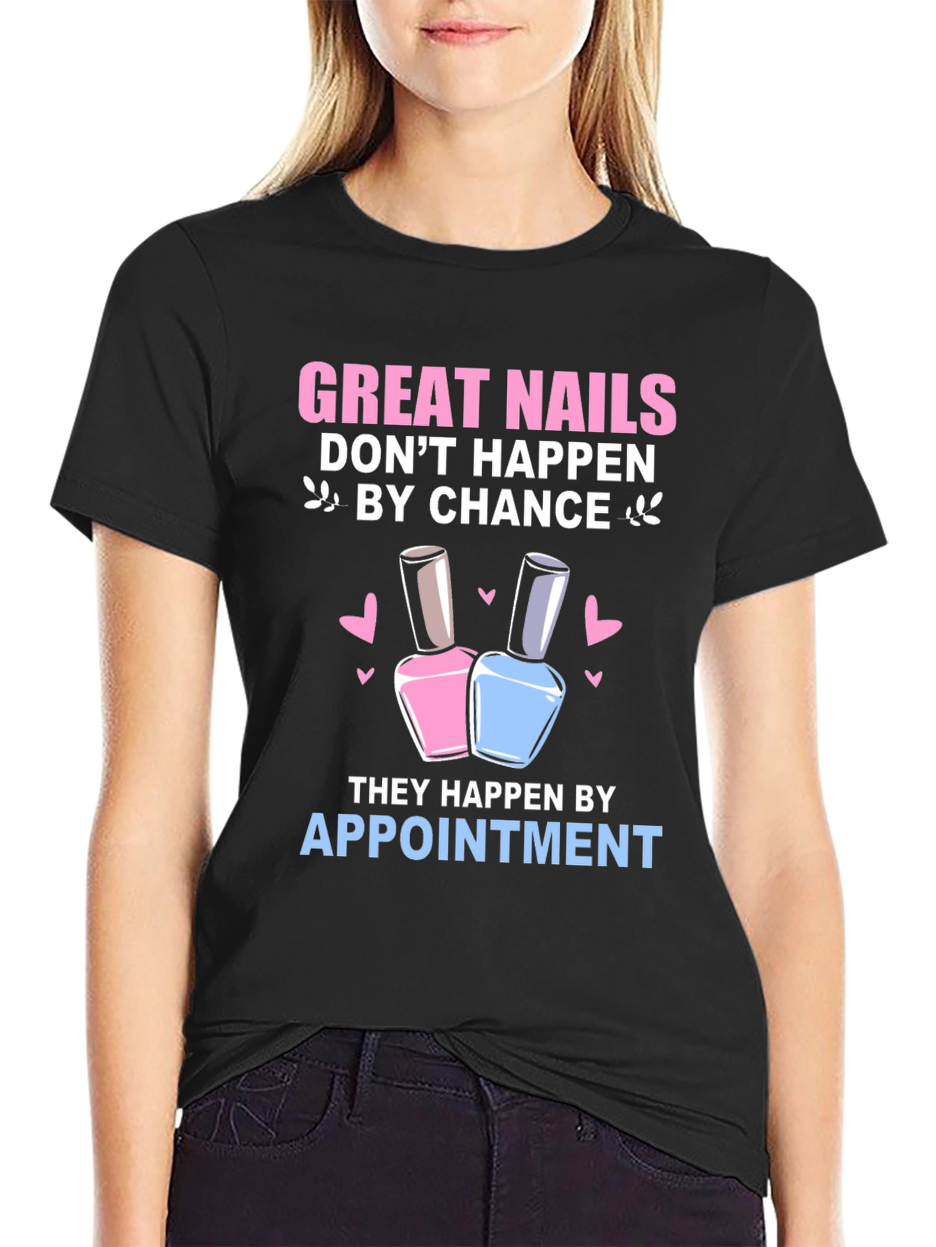Great Nails Appointment T-Shirt - Black