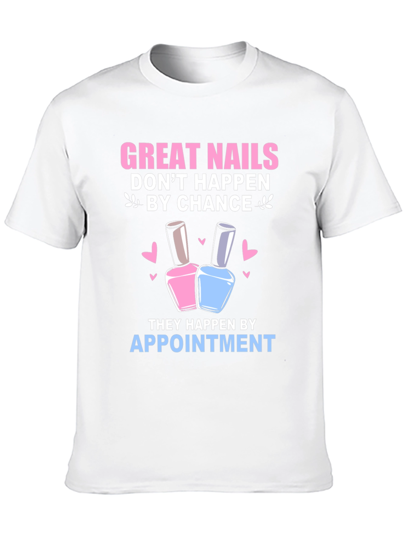 Great Nails Appointment T-Shirt - Black