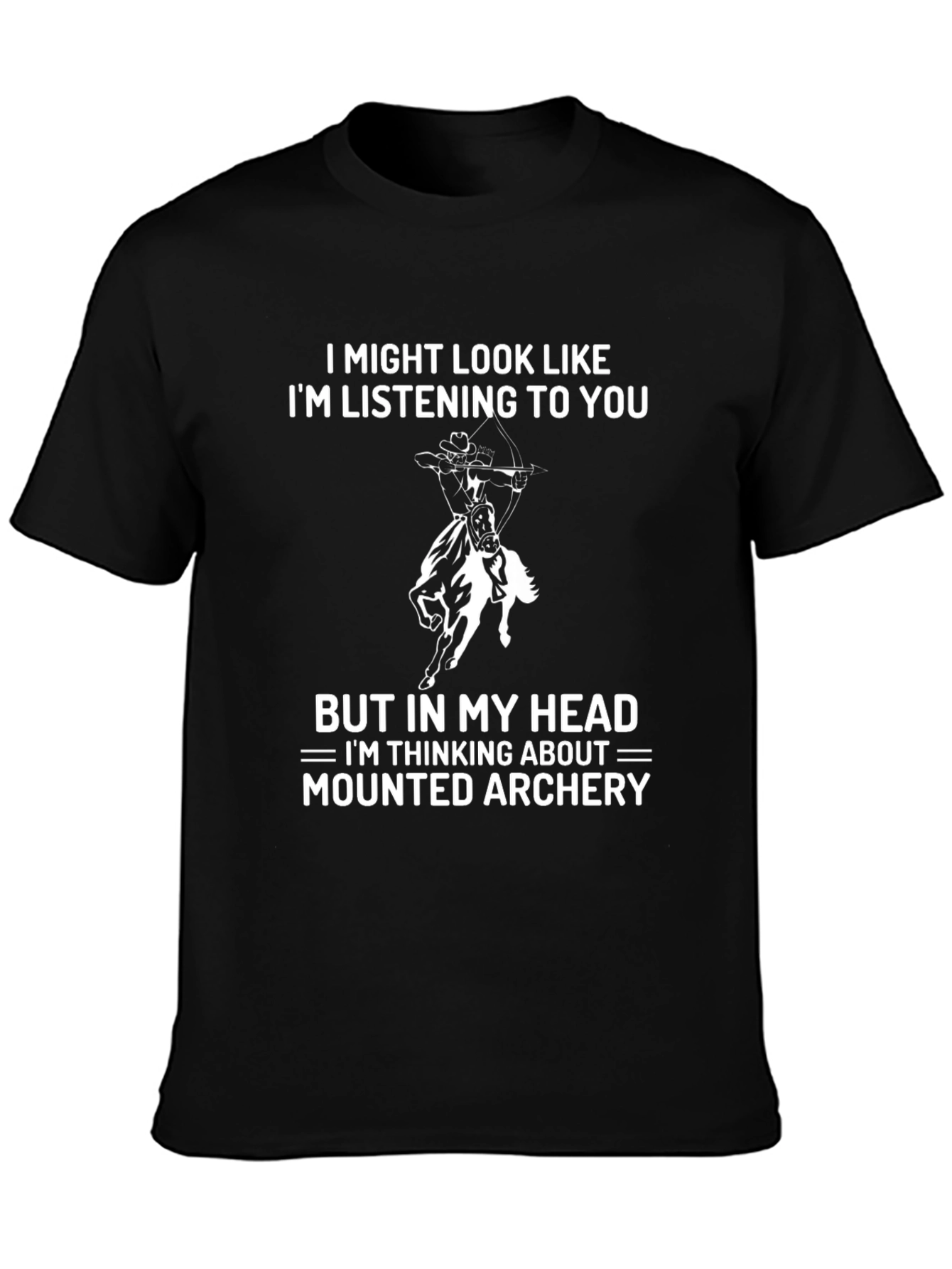 Mounted Archery Humor T-Shirt
