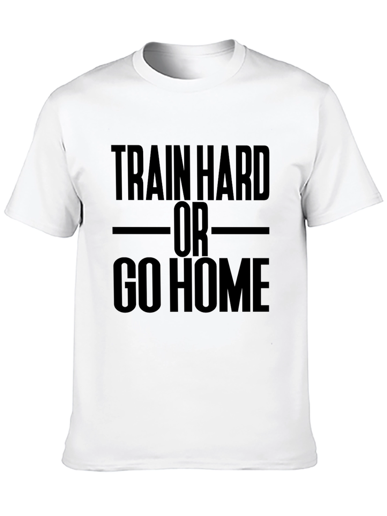 Train Hard or Go Home Black Graphic T-Shirt
