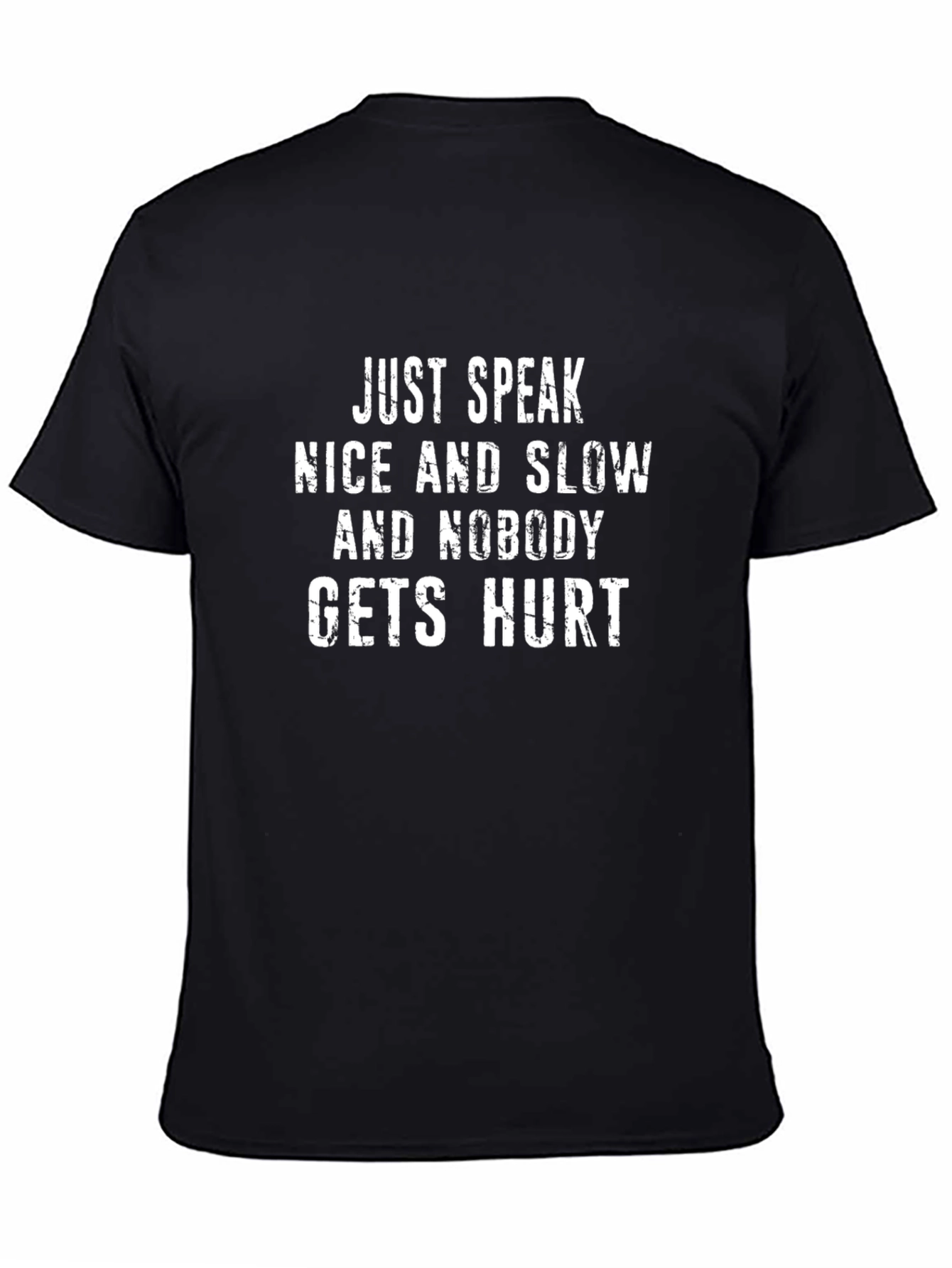 Speak Nicely Slogan T-Shirt