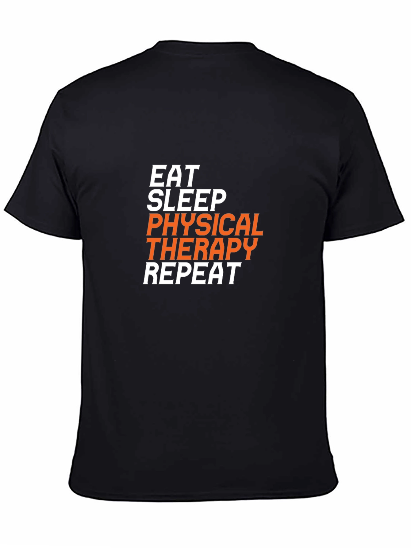 Eat Sleep Physical Therapy Repeat Graphic T-Shirt