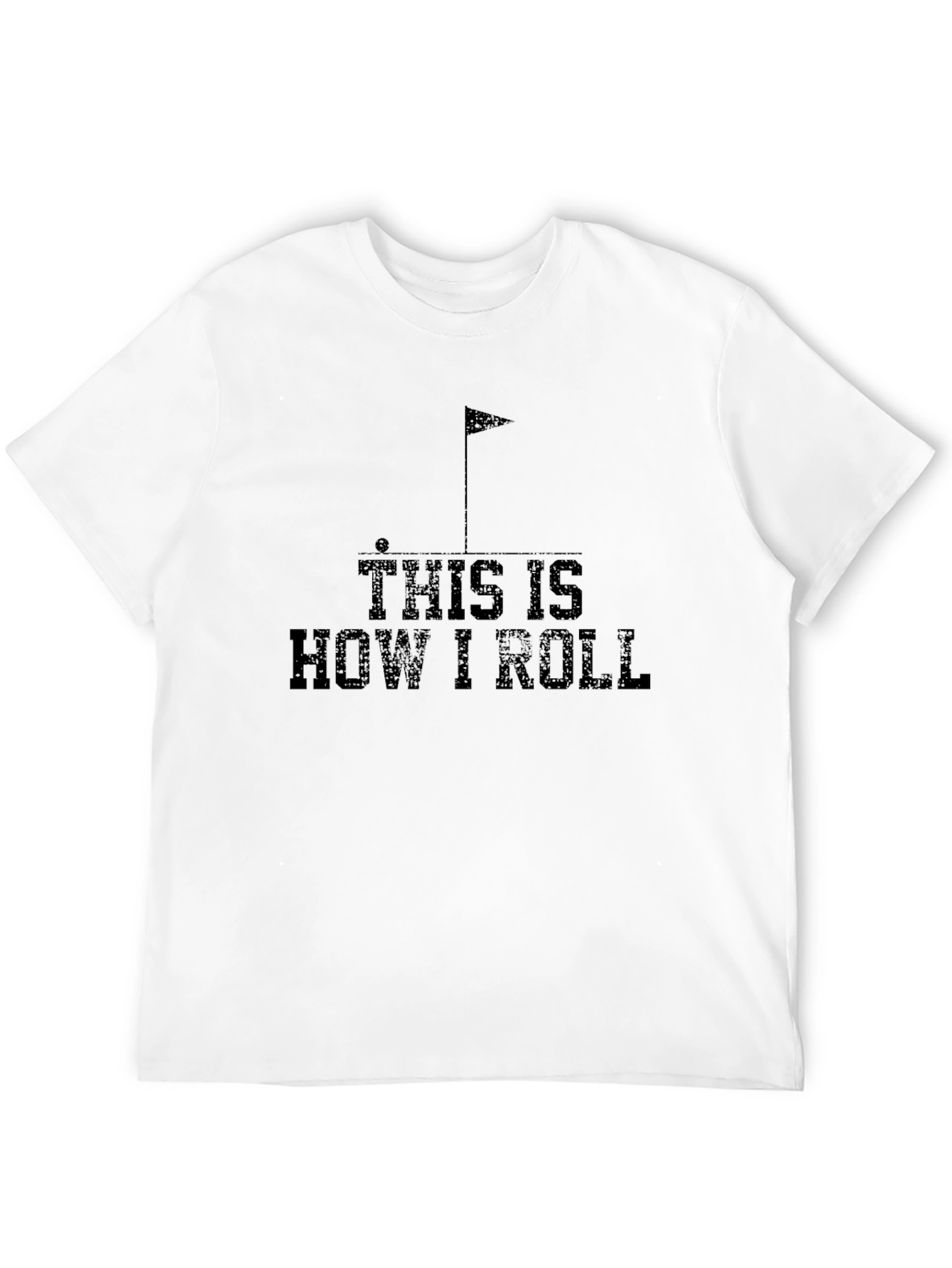 This Is How I Roll Golf T-Shirt