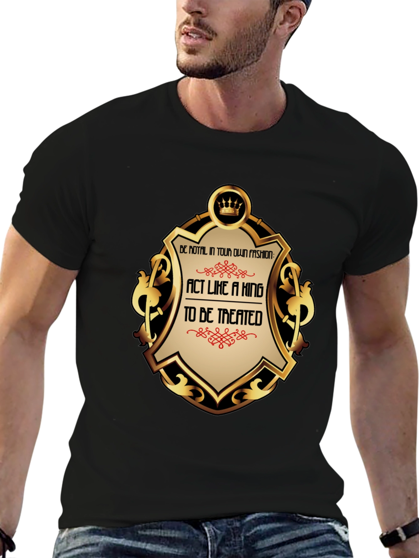 Act Like a King T-Shirt - Premium Royal Style