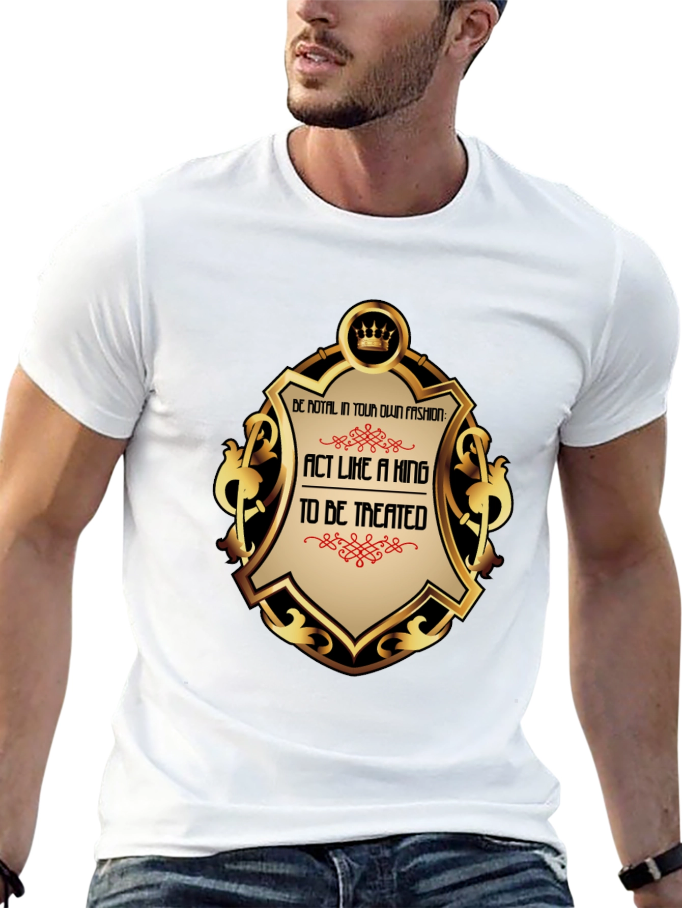 Act Like a King T-Shirt - Premium Royal Style