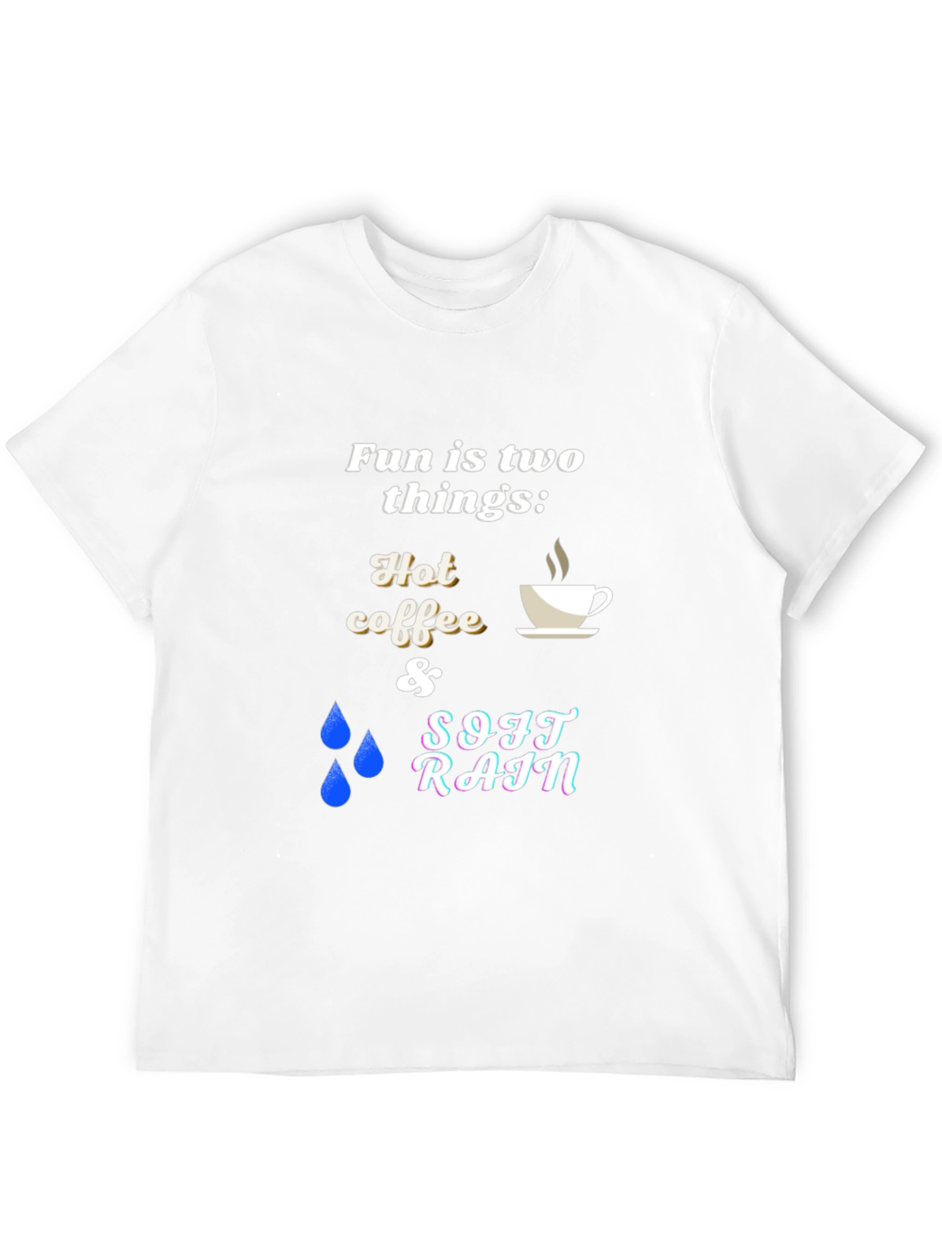 Fun Things T-Shirt: Hot Coffee & Soft Rain