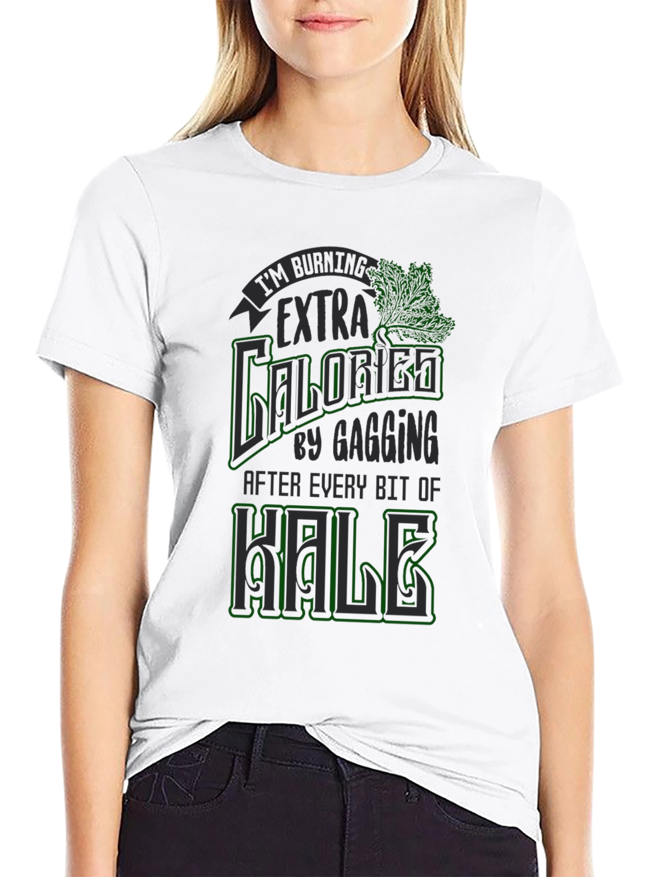 Funny Kale Gagging Extra Calories Burn T-Shirt